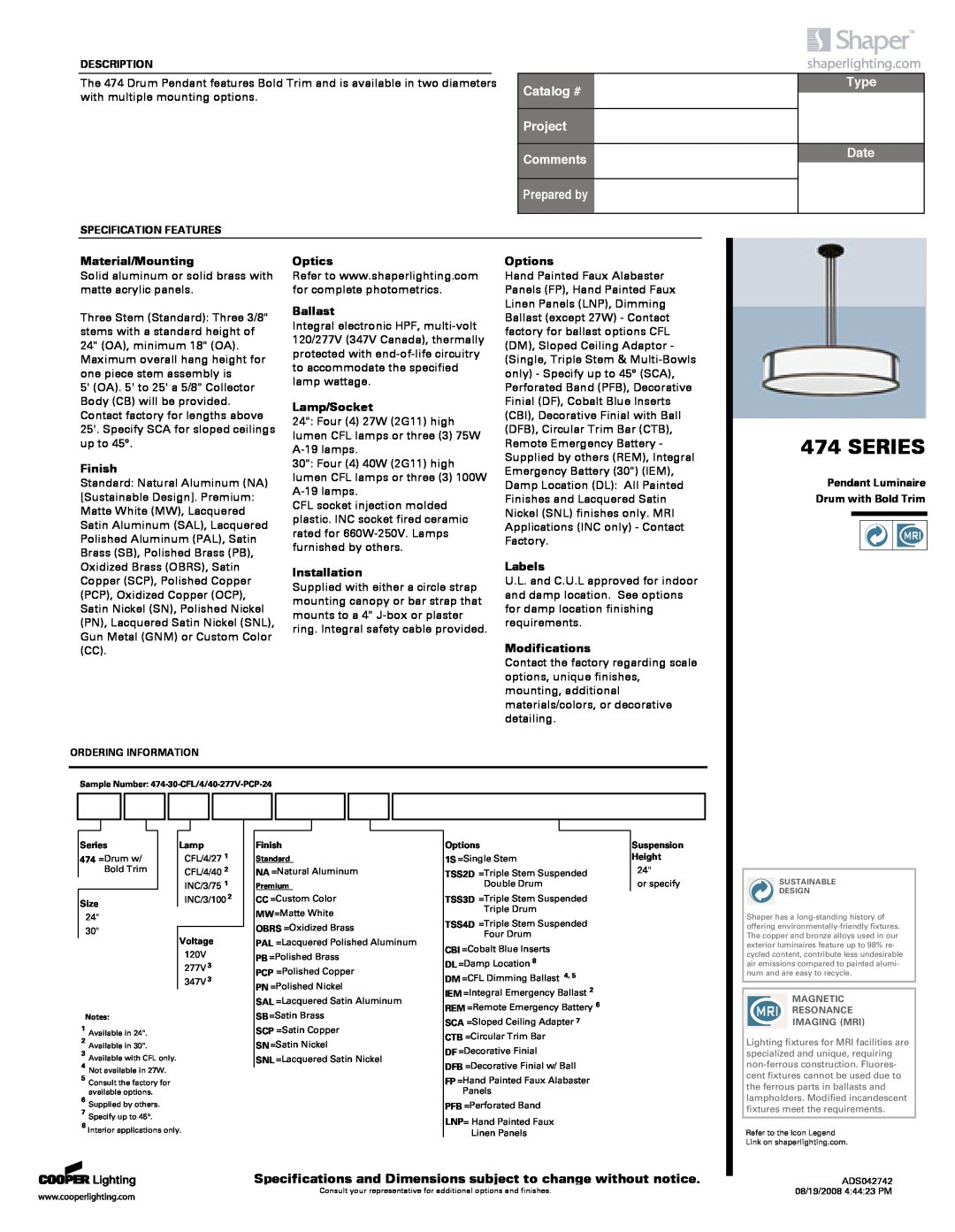 Cooper Lighting 474 specifications Series, Catalog #, Project Comments, Prepared by, Type, Date, Material/Mounting, Finish 