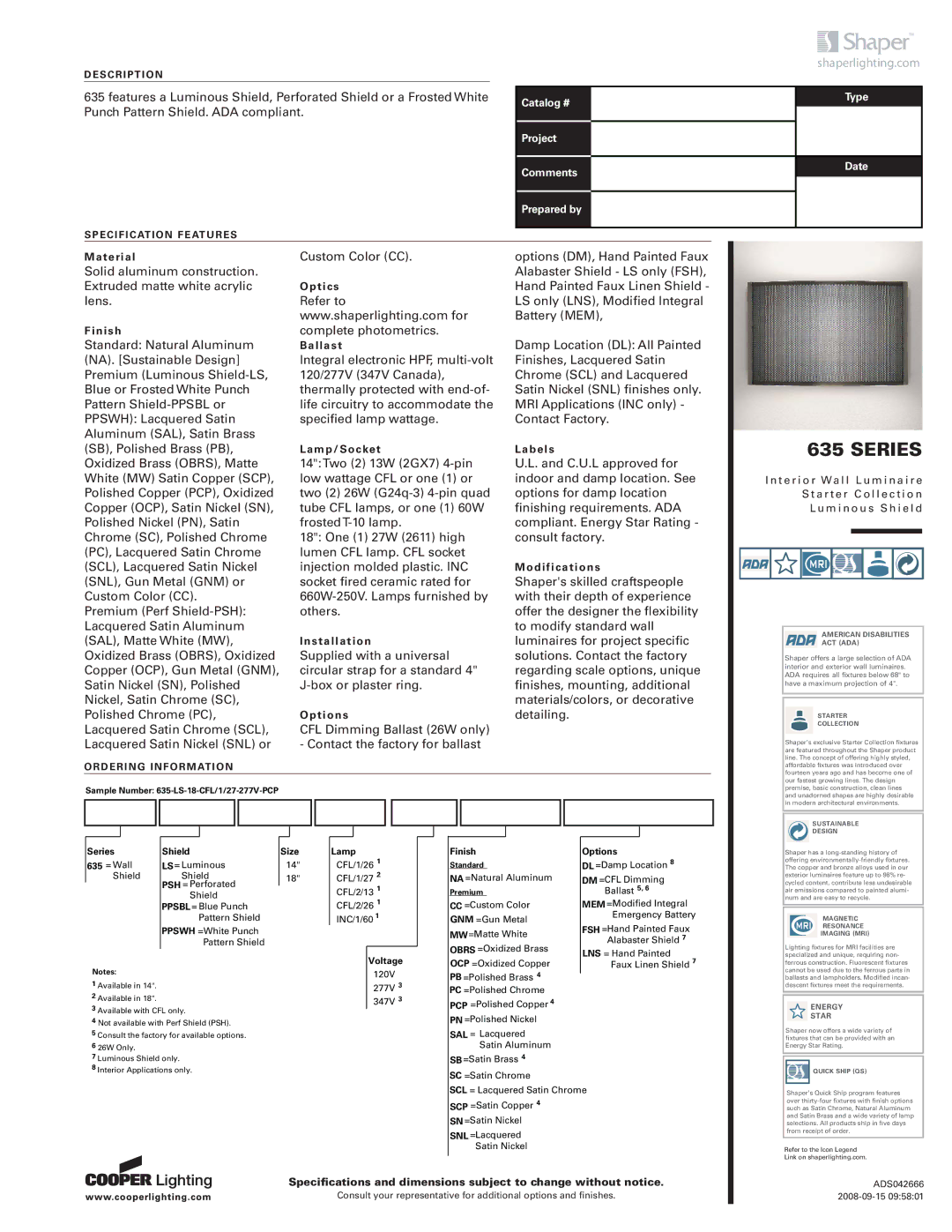 Cooper Lighting 635 specifications Series, Shield, Size Lamp, Voltage, Finish Options 