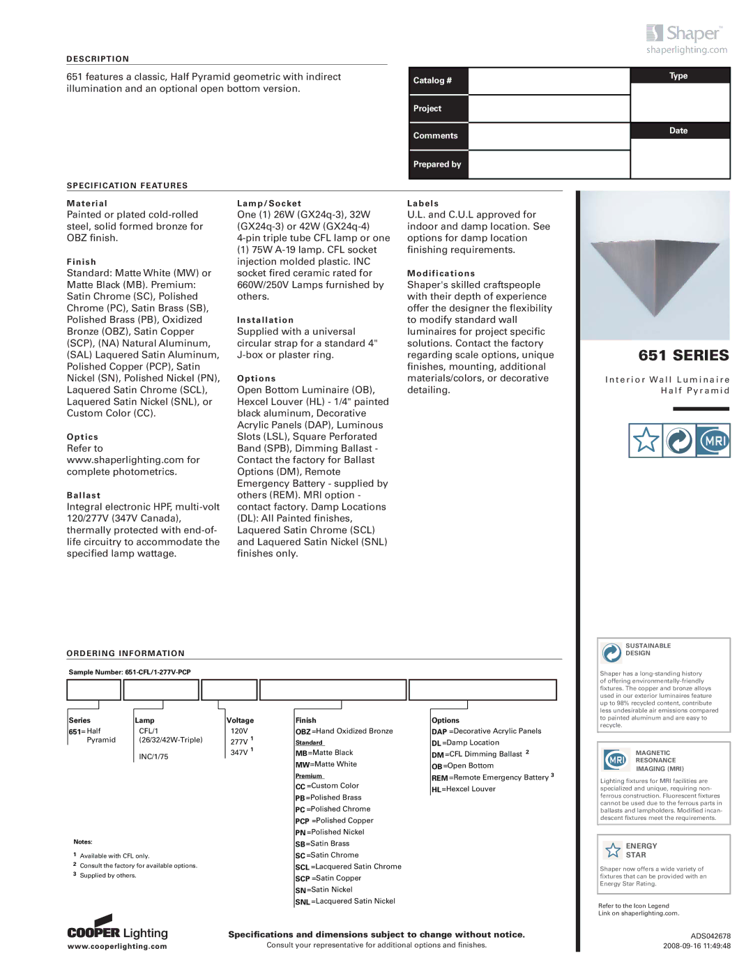 Cooper Lighting 651 Series specifications Series Lamp Voltage, Finish, Options, Sustainable Design 