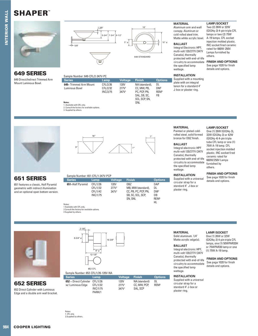 Cooper Lighting 652 manual Ballast, Material LAMP/SOCKET, Installation, Finish and Options 