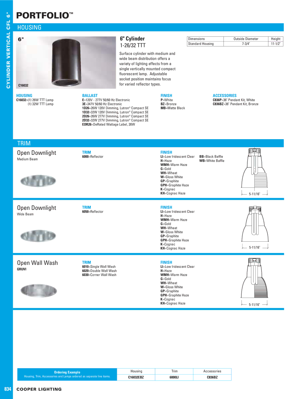 Cooper Lighting C16032, 834 dimensions Housing, Ballast Finish Accessories, Trim Finish 