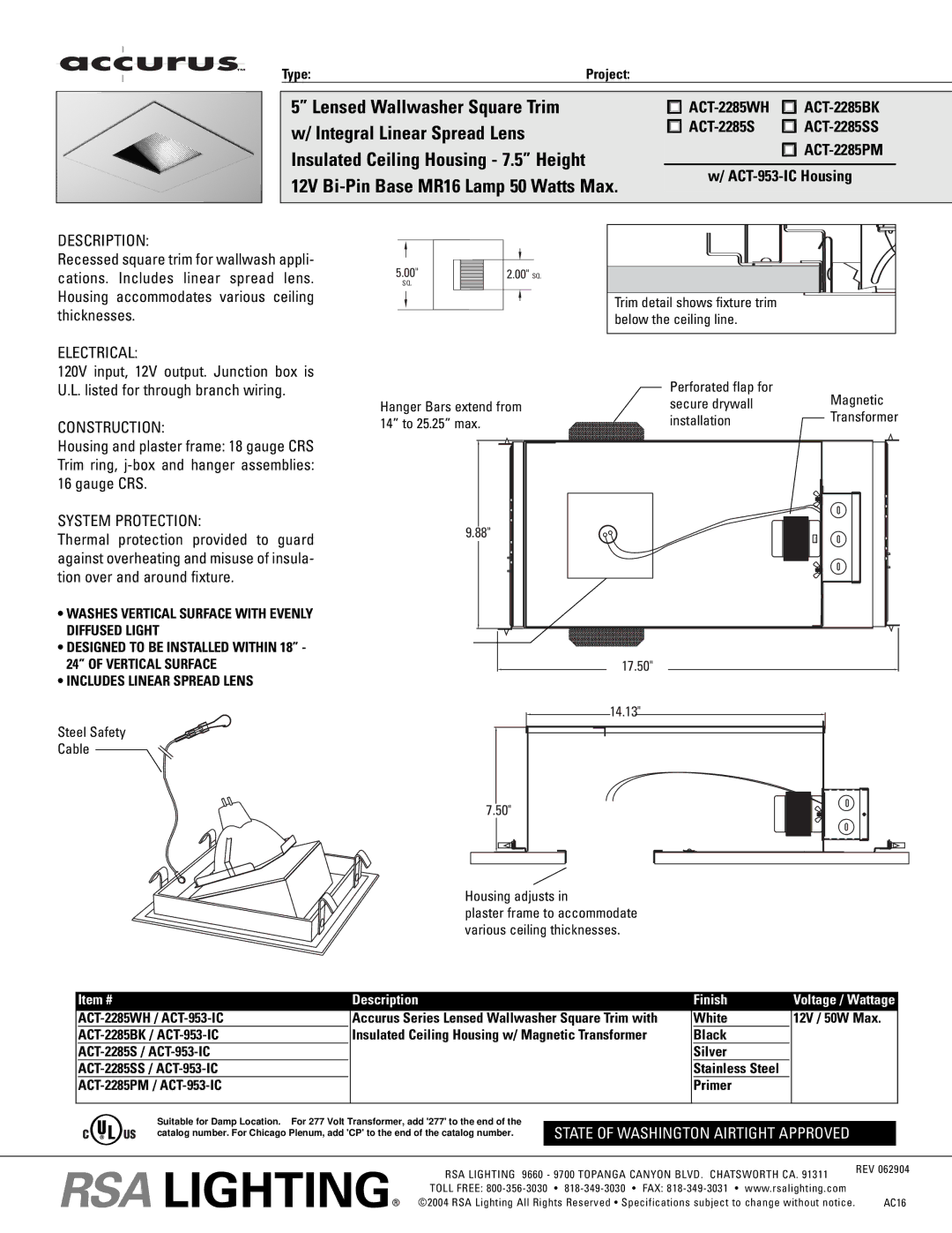 Cooper Lighting specifications 12V Bi-Pin Base MR16 Lamp 50 Watts Max, ACT-2285WH χ ACT-2285BK, ACT-953-IC Housing 