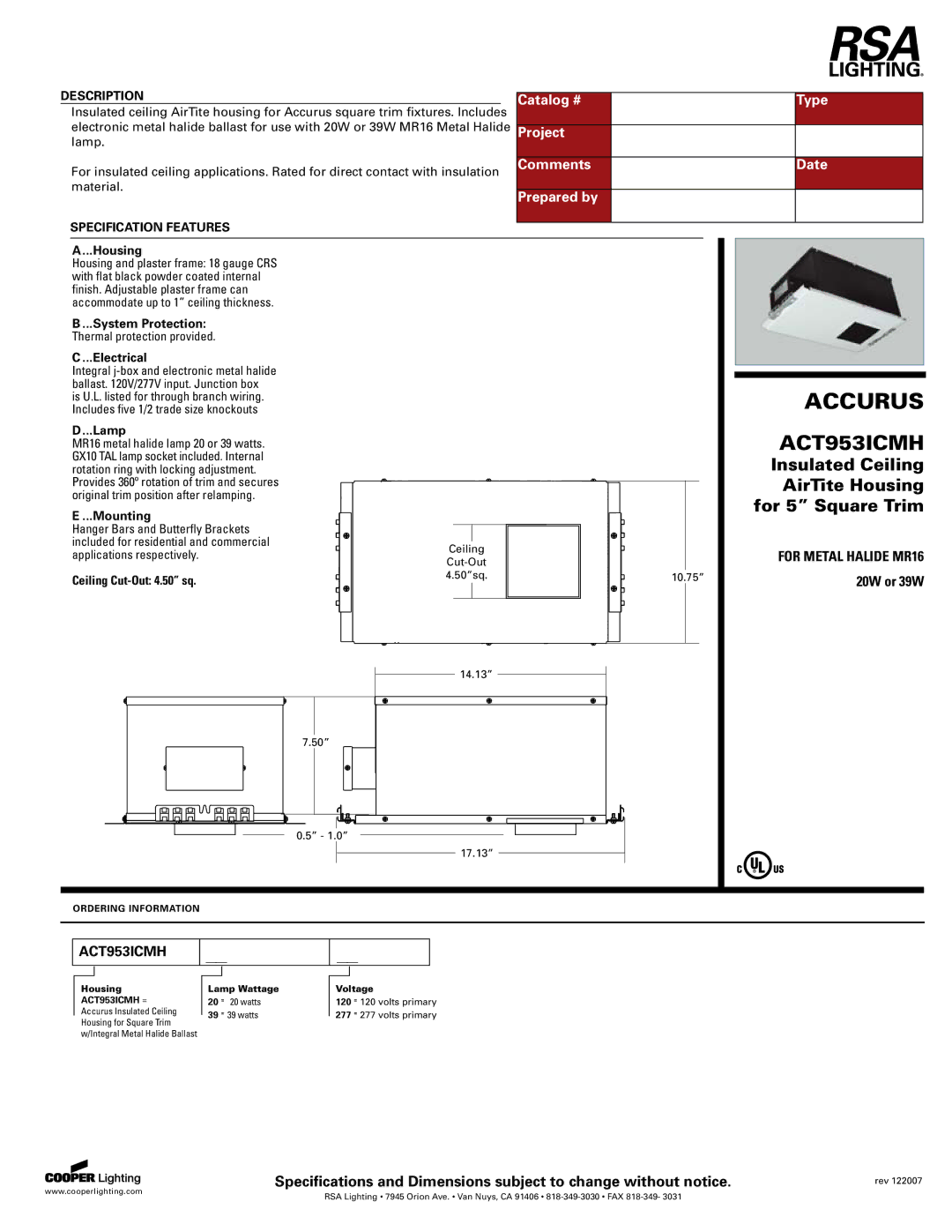 Cooper Lighting ACT953ICMH specifications Housing, System Protection, Electrical, Lamp, Mounting, Ceiling Cut-Out 4.50 sq 