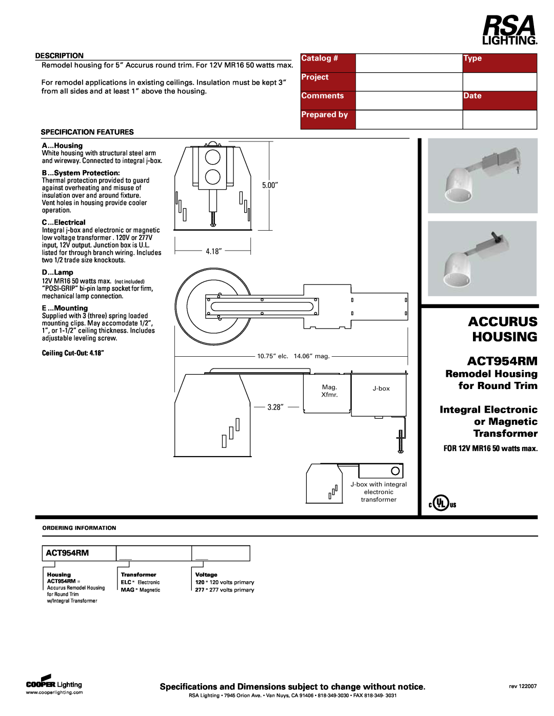 Cooper Lighting ACT954RM specifications Accurus, Remodel Housing, for Round Trim, Integral Electronic, or Magnetic 