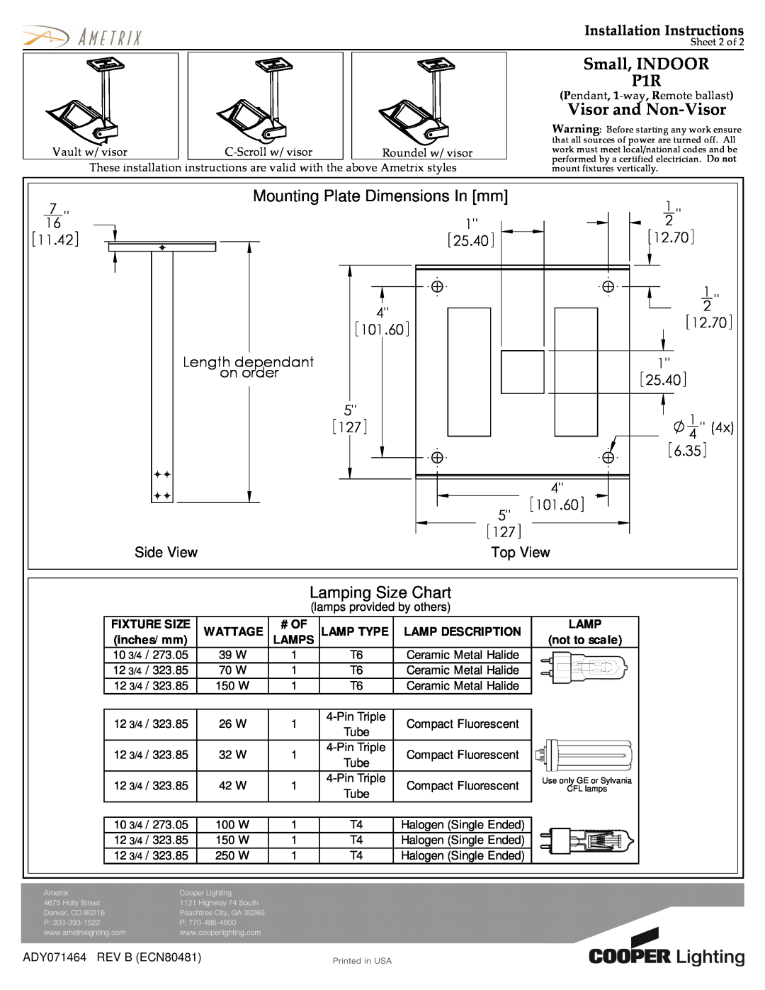 Cooper Lighting ADY071464 Small, INDOOR P1R, Visor and Non-Visor, Mounting Plate Dimensions In mm, Lamping Size Chart 