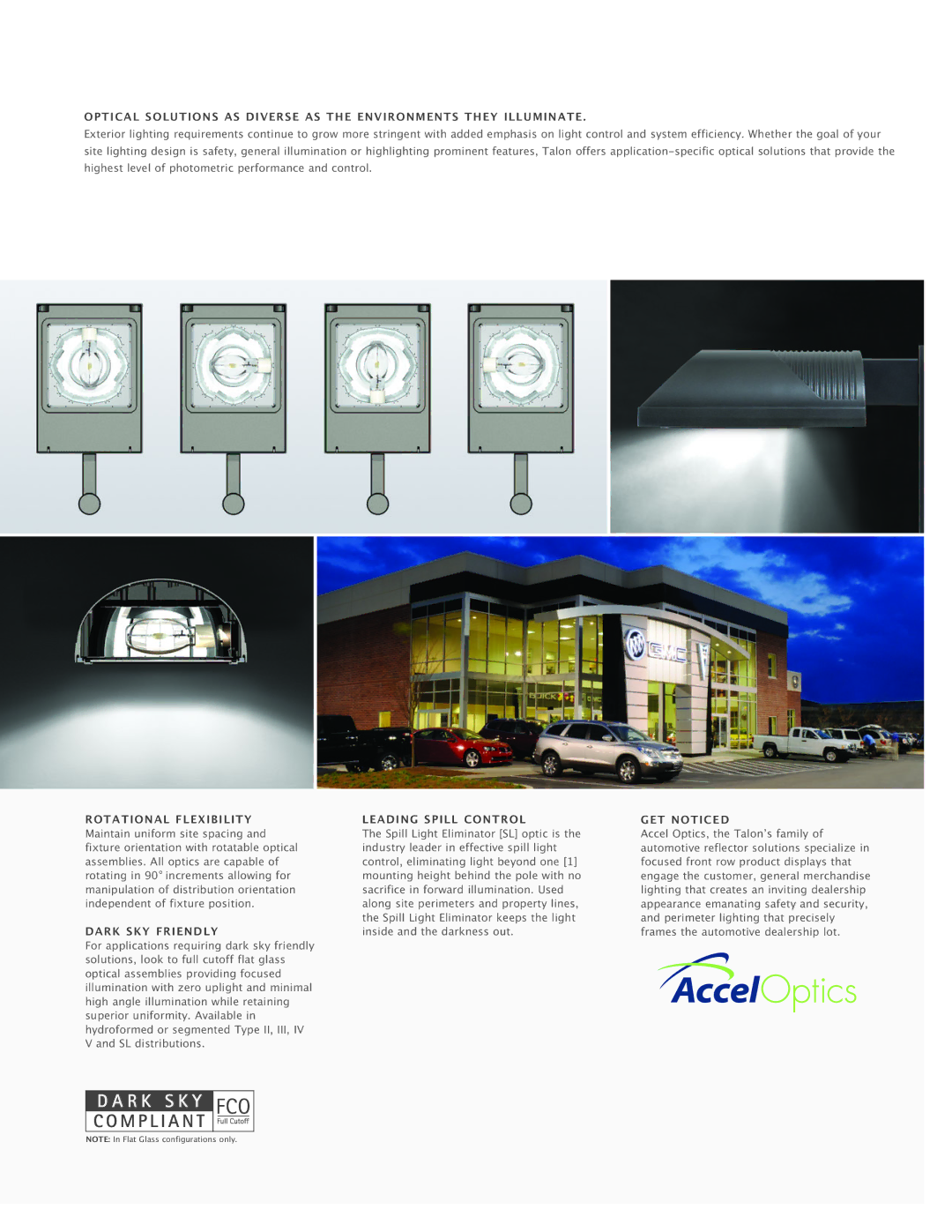 Cooper Lighting Architectural Area Luminaire Rotational Flexibility, Dark SKY Friendly, Leading Spill Control, GET Noticed 