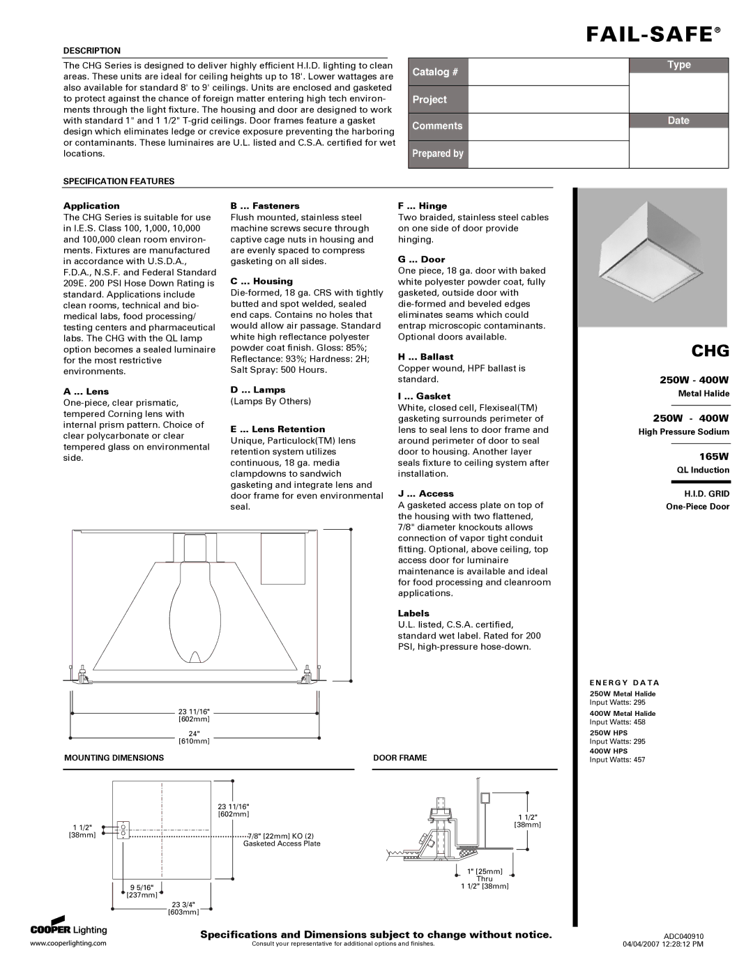 Cooper Lighting CHG specifications Application, Fasteners, Housing, Lamps, Lens Retention, Hinge, Door, Ballast 