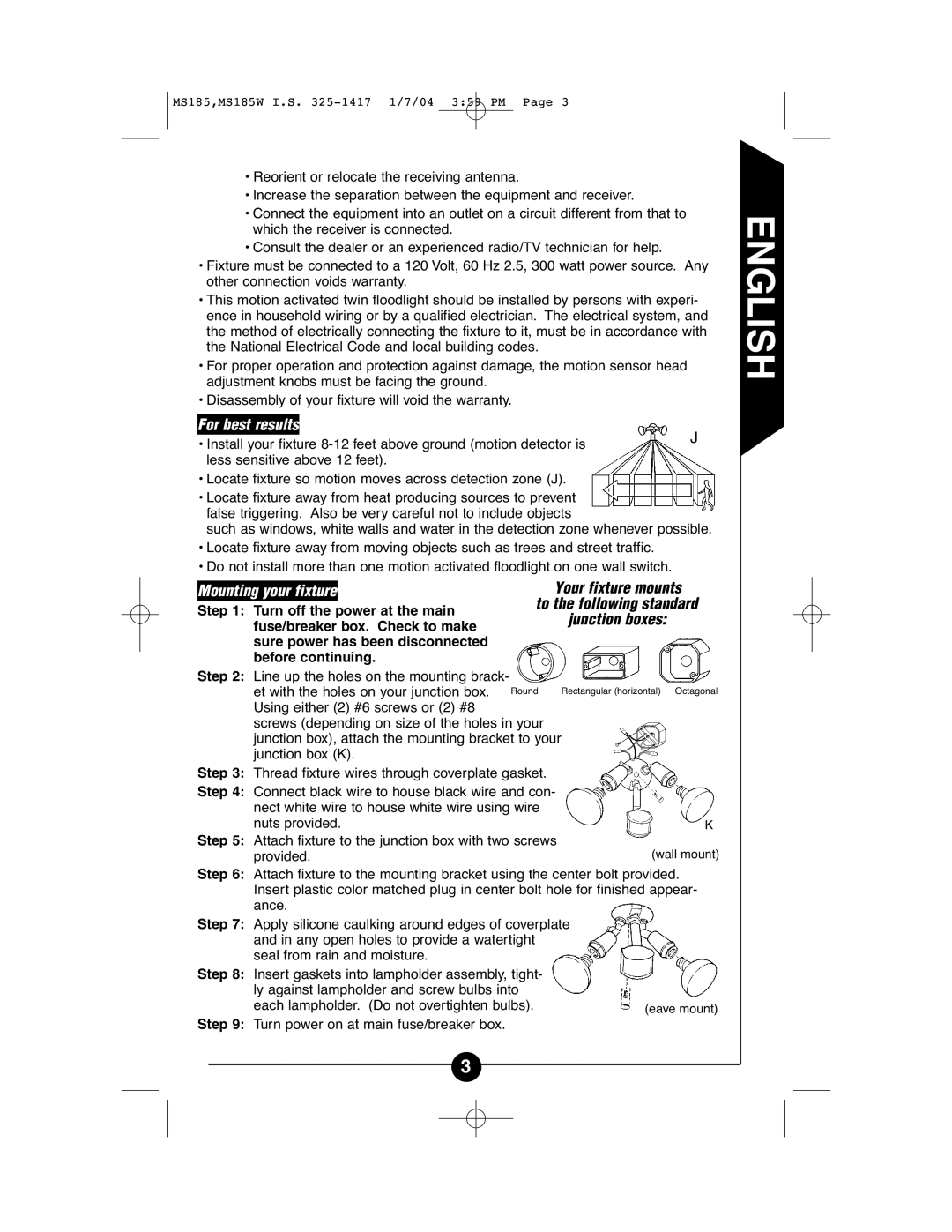 Cooper Lighting CMS185, CMS185W instruction manual For best results, Your fixture mounts 