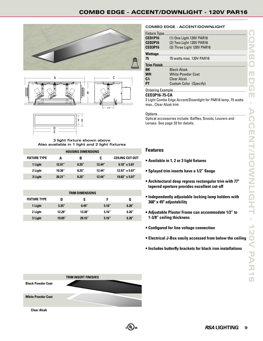 Cooper Lighting manual Combo Edge ACCENT/DOWNLIGHT 120V PAR16, CED3P16-75-CA, Configured for line voltage connection 