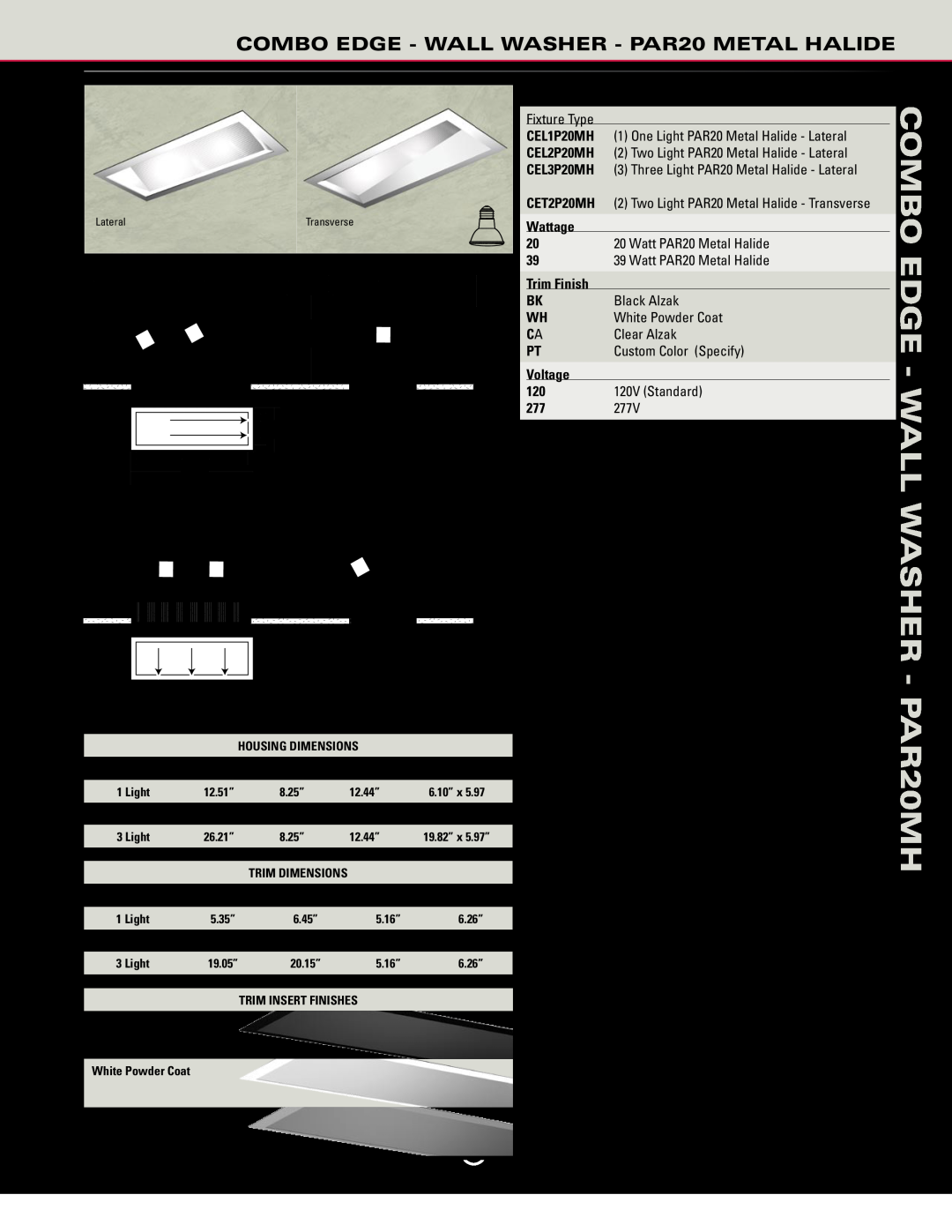 Cooper Lighting Combo Edge manual COMBO EDGE - WALL WASHER - PAR20MH, CET2P20MH-39-CA-120, Includes linear spread lens 