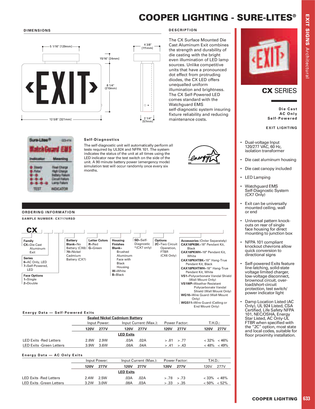 Cooper Lighting CX Series dimensions Dual-voltage Input, 120/277 VAC, 60 Hz, Isolation transformer, LED Lamping, CX7 Only 