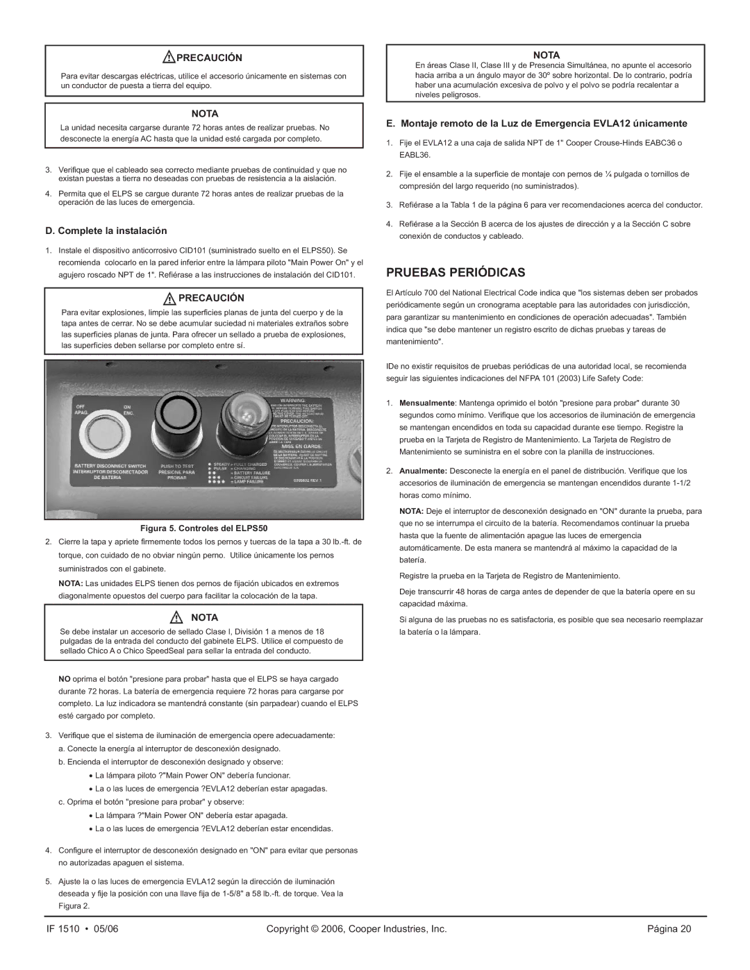 Cooper Lighting ELPS502 manual Pruebas Periódicas, Complete la instalación 