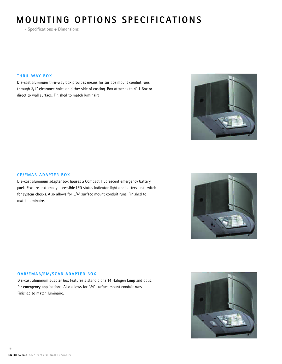 Cooper Lighting Entri Series manual U N T I N G O P T I O N S Specification S, Specifications + Dimensions, R U W Ay B O 