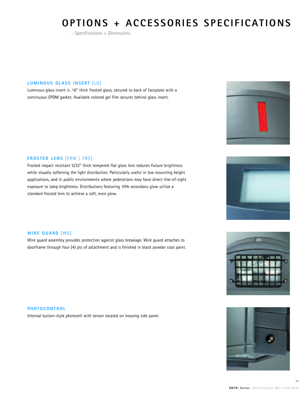 Cooper Lighting Entri Series manual M I N O U S G L a S S I N S E R T L G, O S T E D L E N S F R M F R S, R E G U a R D W G 