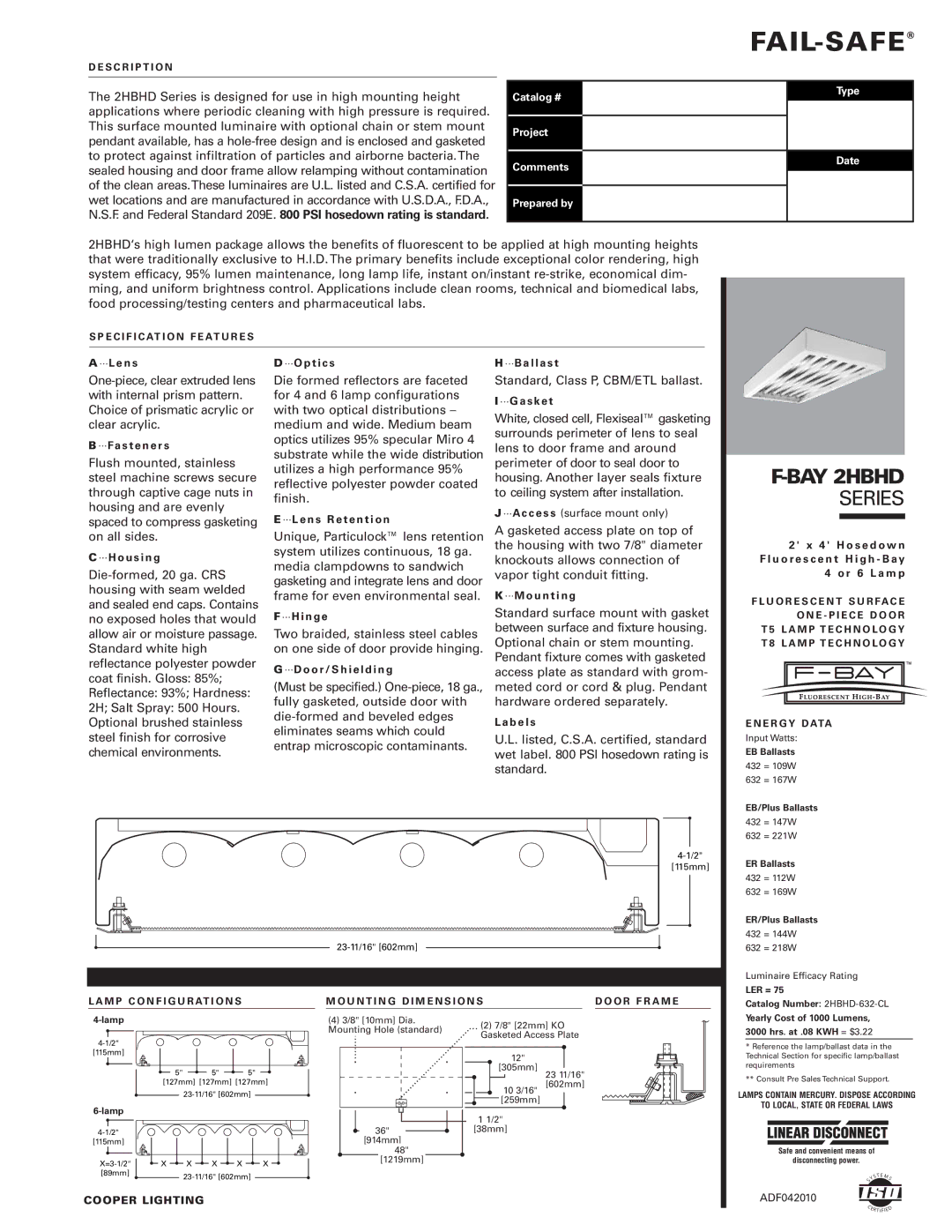 Cooper Lighting F-BAY 2HBHD SERIES dimensions S C R I P T I O N, E C I F I C At I O N F E At U R E S, E R G Y Data 