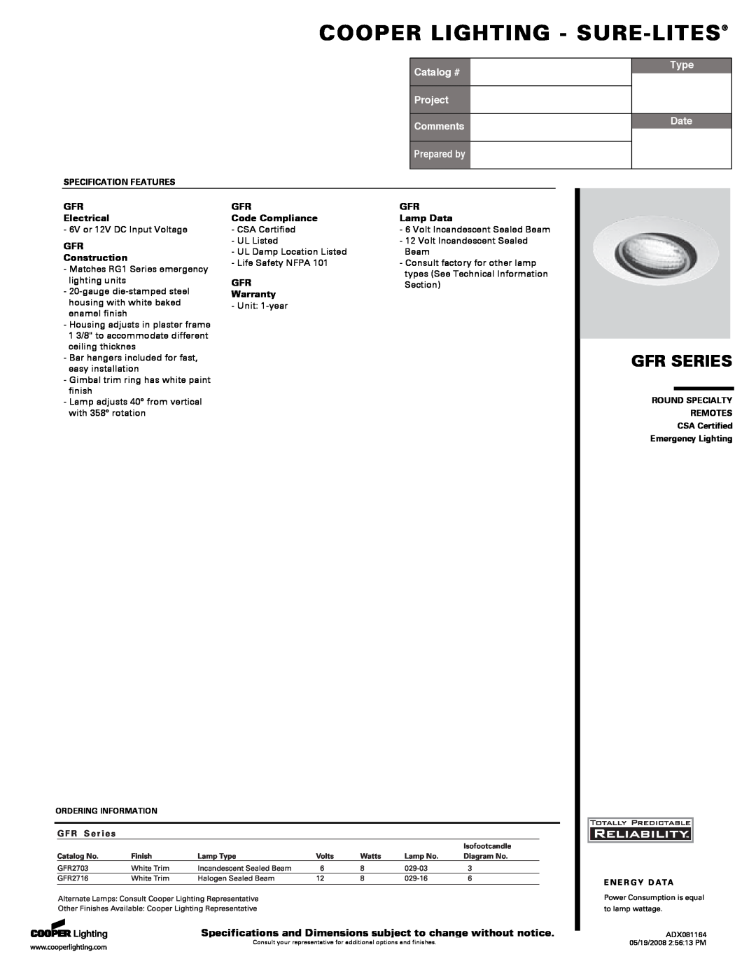 Cooper Lighting GFR specifications Cooper Lighting - Sure-Lites, Gfr Series, Catalog #, Project Comments, Prepared by 