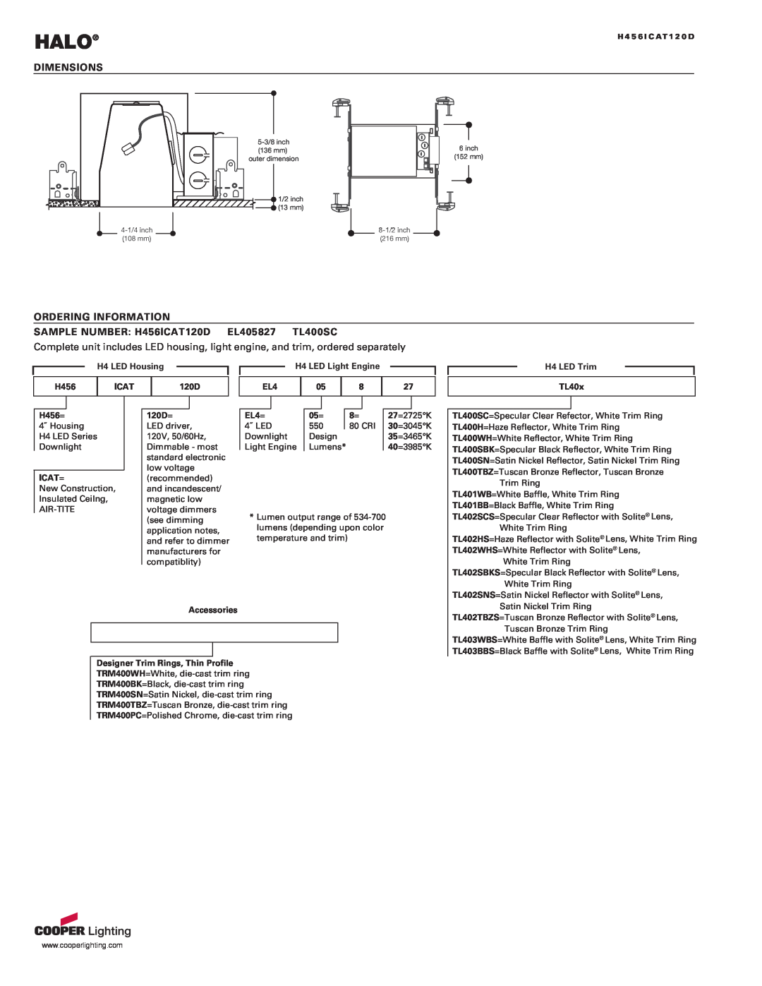 Cooper Lighting specifications Halo, Dimensions, ORDERING INFORMATION SAMPLE NUMBER H456ICAT120D EL405827 TL400SC 