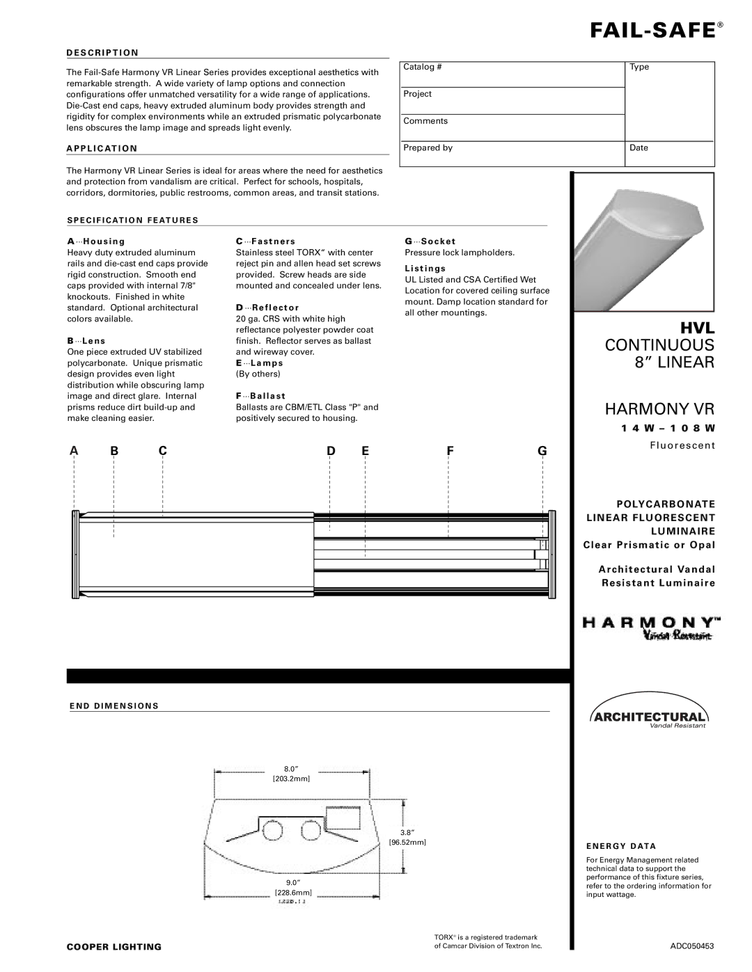 Cooper Lighting HVL dimensions S C R I P T I O N, P L I C At I O N, E C I F I C At I O N F E At U R E S, E R G Y D Ata 