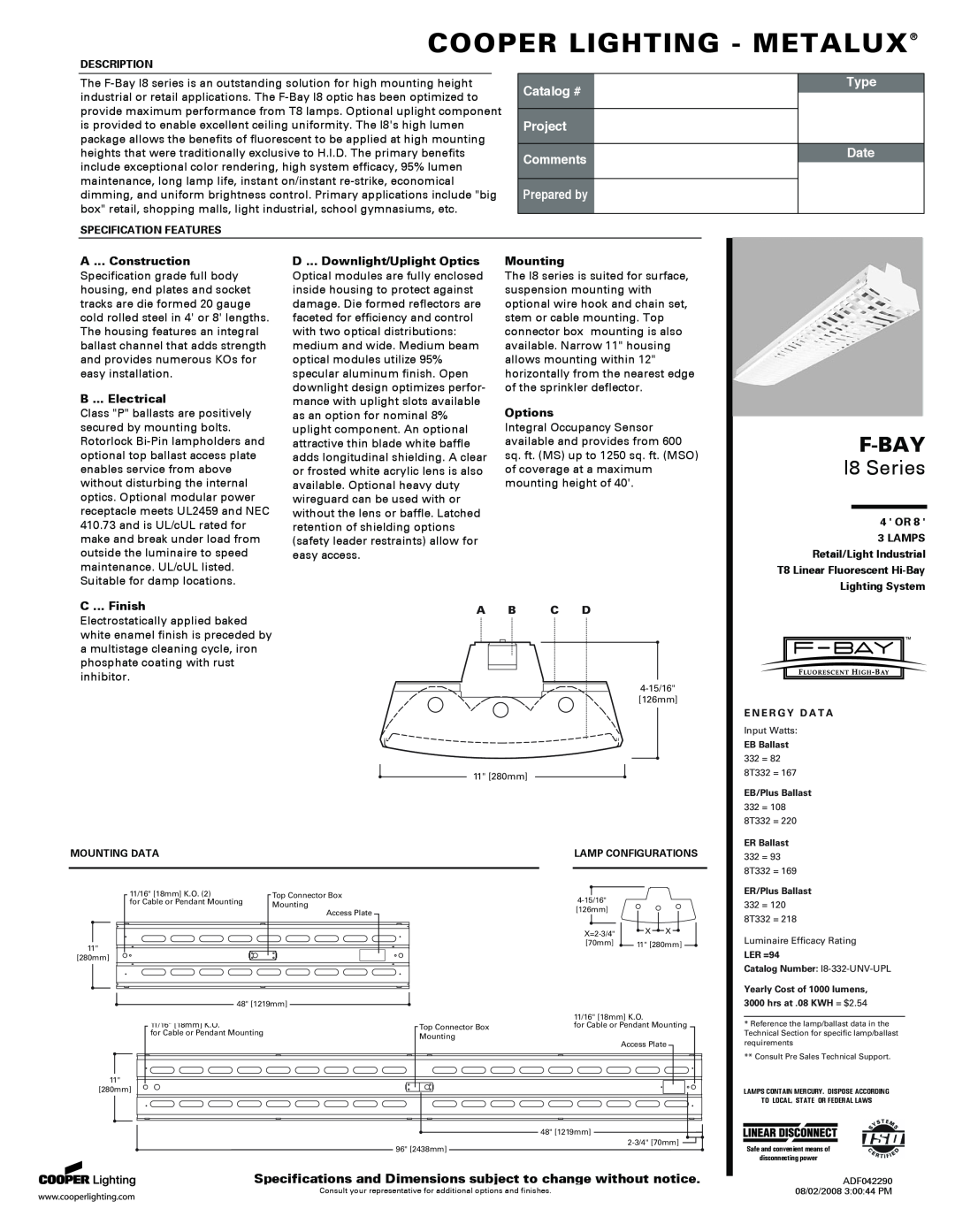 Cooper Lighting I8 Series specifications Cooper Lighting - Metalux, F-Bay, Catalog #, Project Comments, Prepared by, Type 