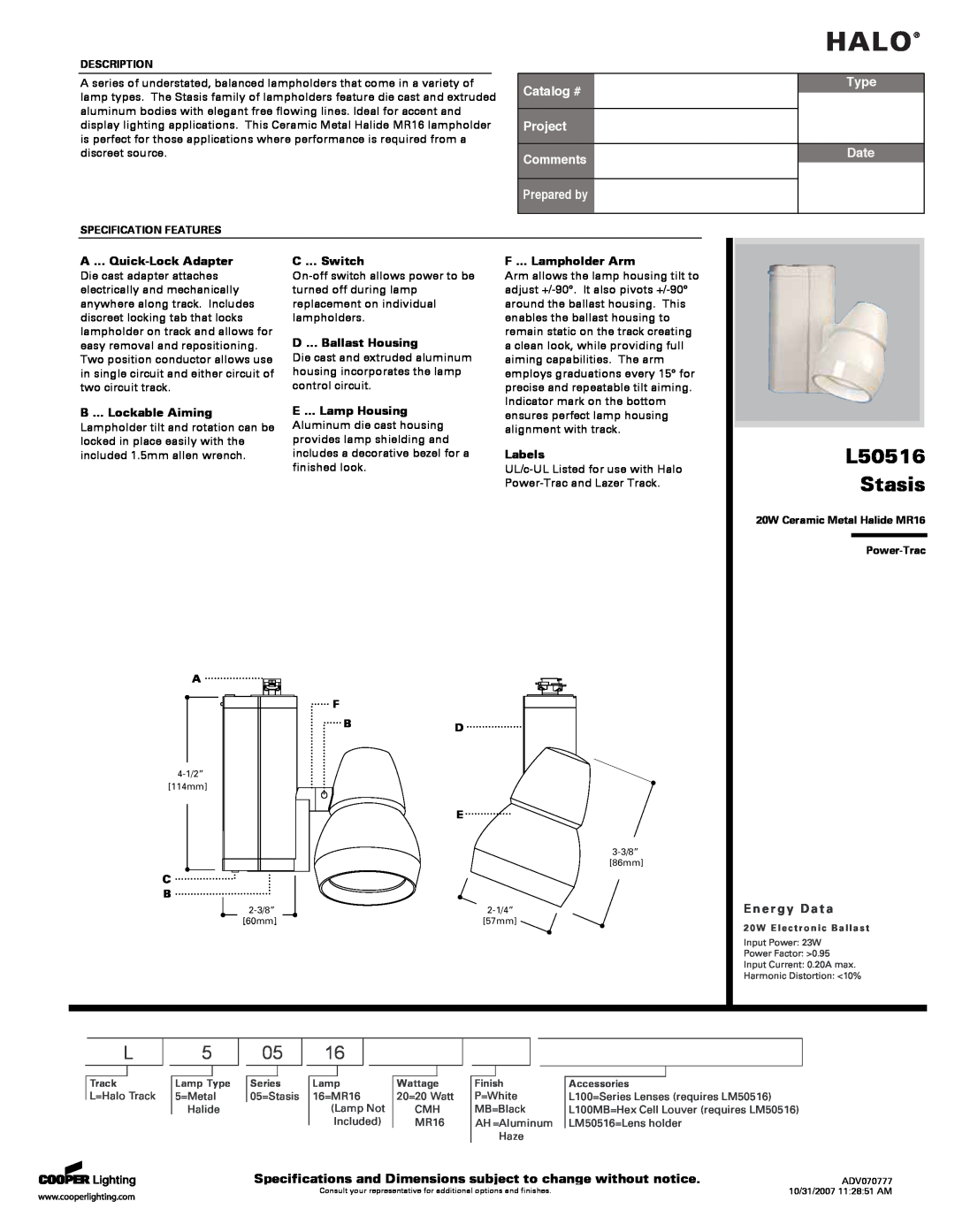 Cooper Lighting specifications E n e r g y D a t a, Halo, L50516 Stasis, Catalog #, Project Comments, Prepared by, Type 