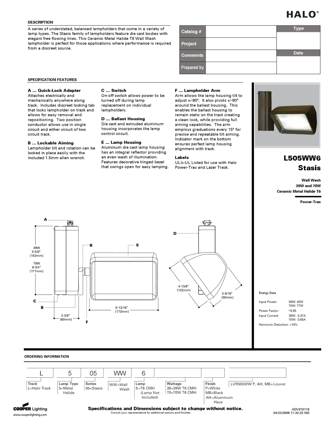 Cooper Lighting L505WW6 Stasis specifications Quick-Lock Adapter, Lockable Aiming, Switch, Ballast Housing, Lamp Housing 