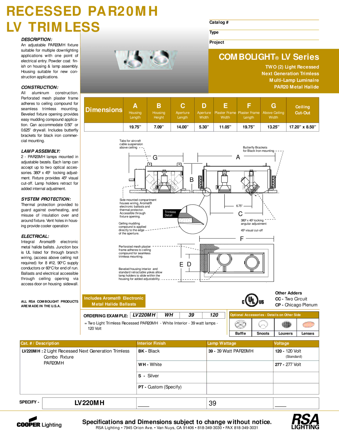 Cooper Lighting LV220MH dimensions Metal Halide Ballasts, Cat. # / Description Interior Finish Lamp Wattage Voltage 