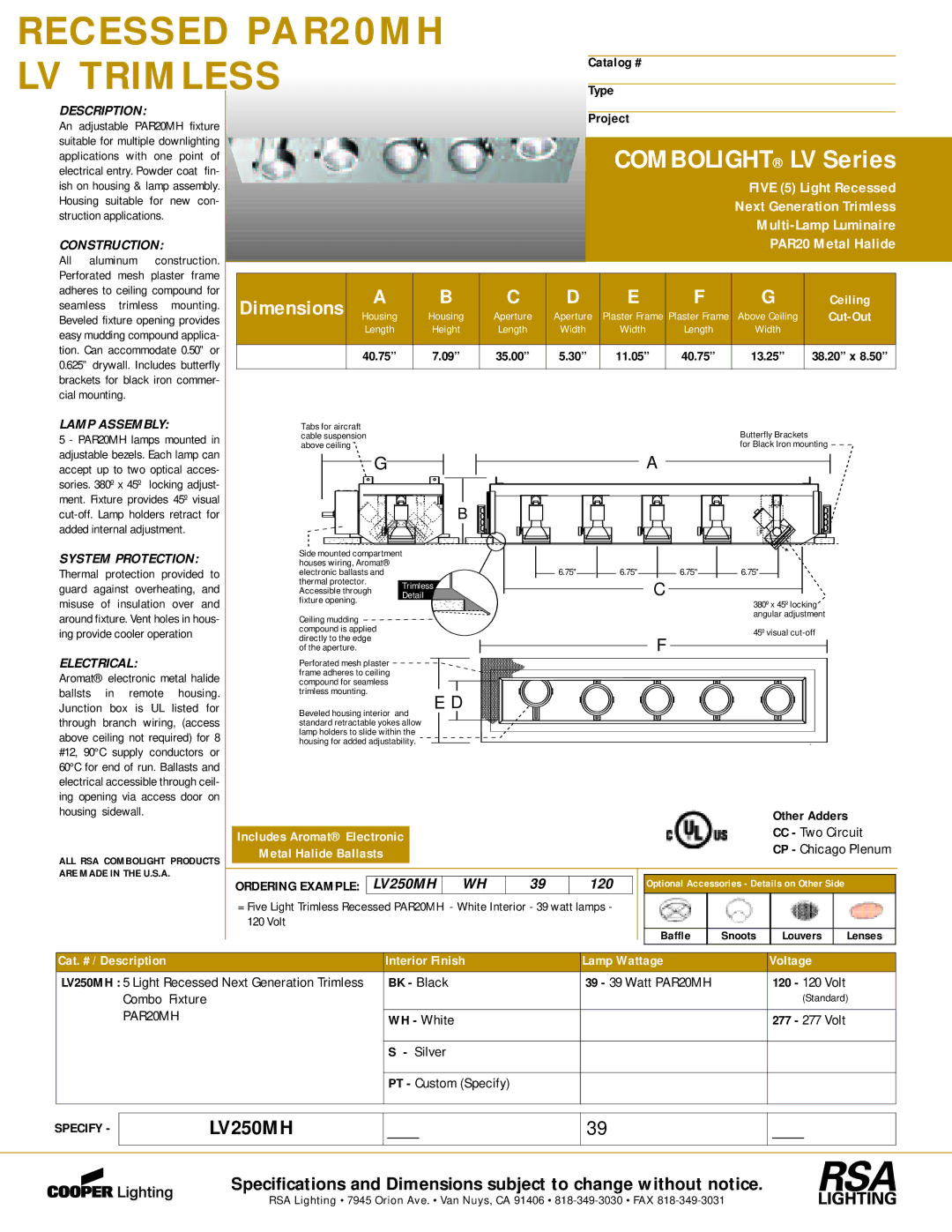 Cooper Lighting LV250MH dimensions An adjustable PAR20MH fixture, Applications with one point, Fin, All Aluminum 