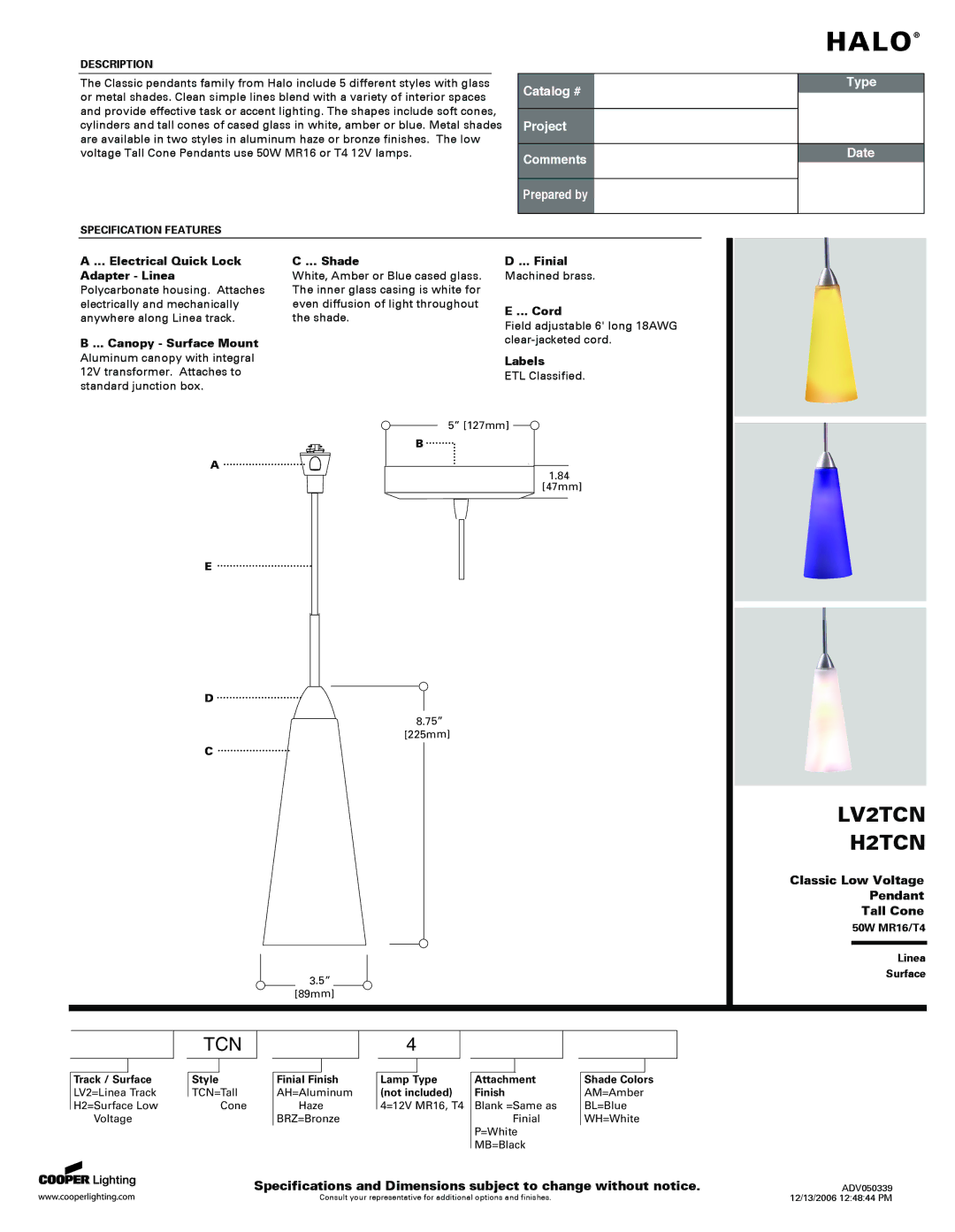 Cooper Lighting specifications Halo, LV2TCN, Tcn, Classic H2TCN Low Voltage, Tall Cone Pendant 