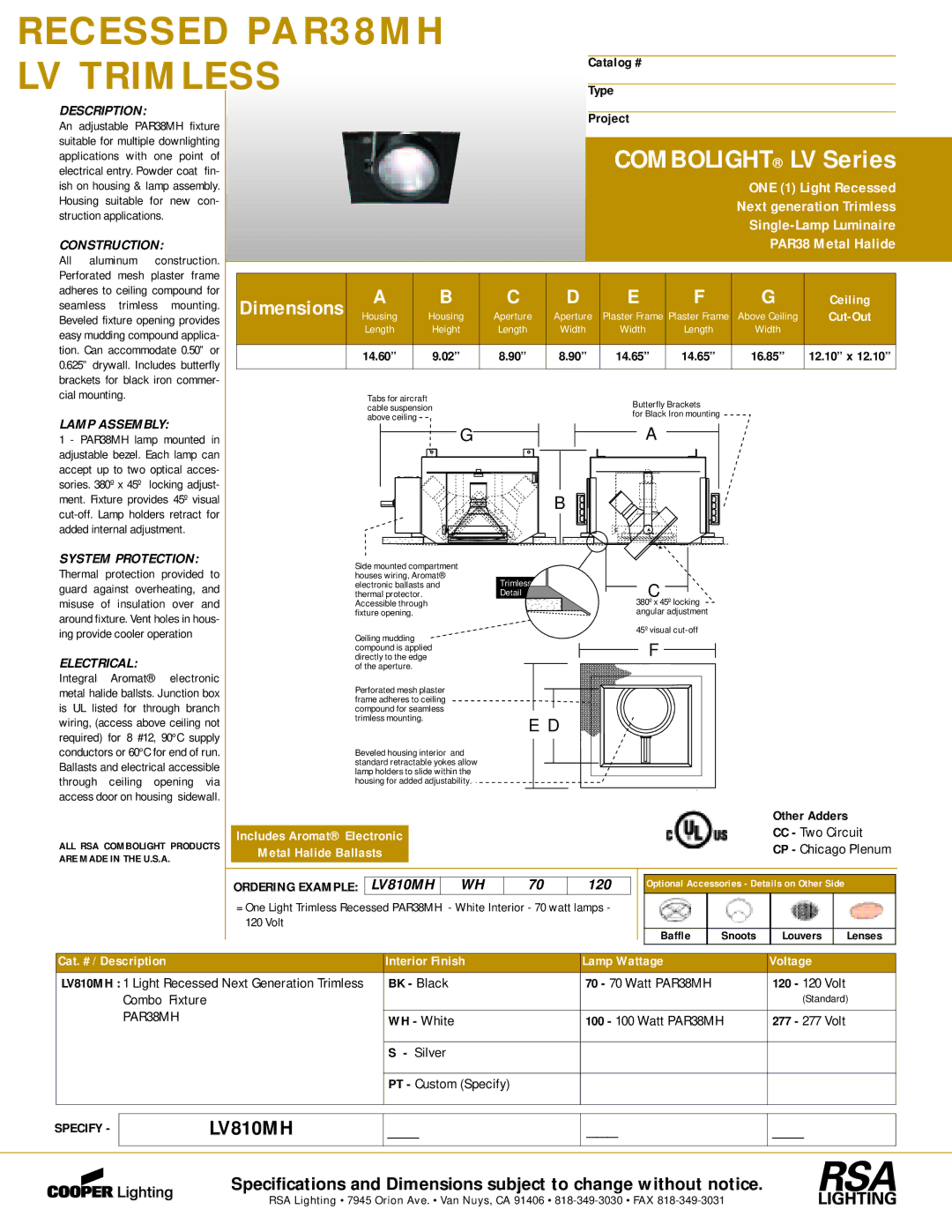 Cooper Lighting LV810MH dimensions An adjustable PAR38MH fixture, Fin Applications with one point, All Aluminum, Is UL 