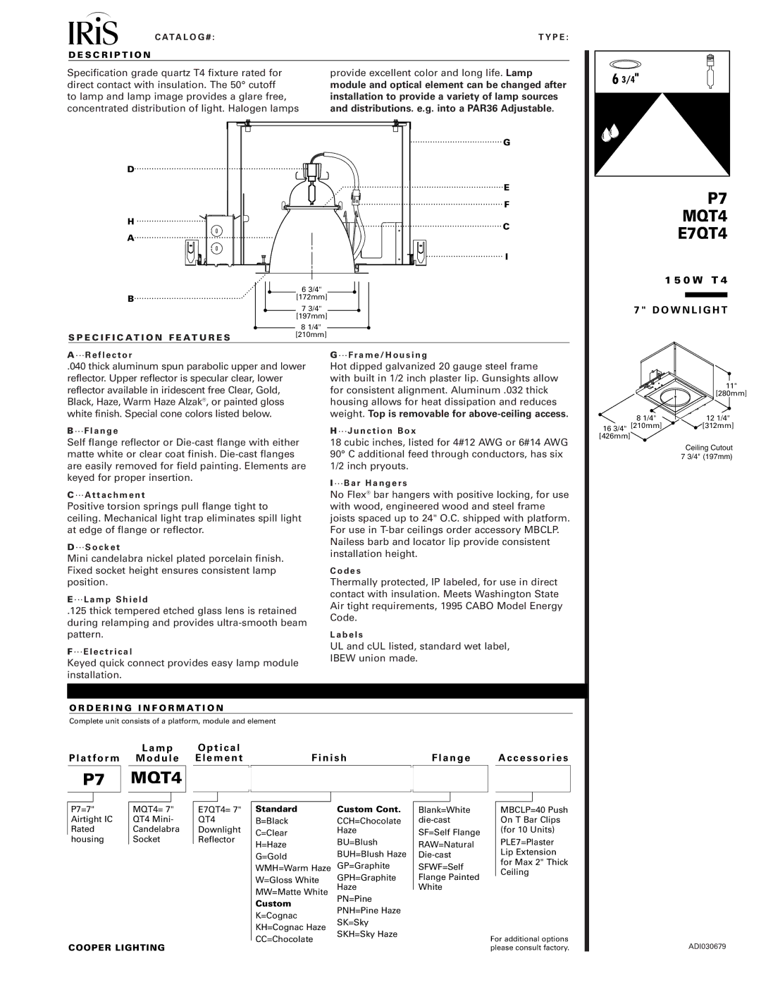 Cooper Lighting E7QT4, MQT4 manual Distributions. e.g. into a PAR36 Adjustable, W T O W N L I G H T, Lamp, Platform Module 