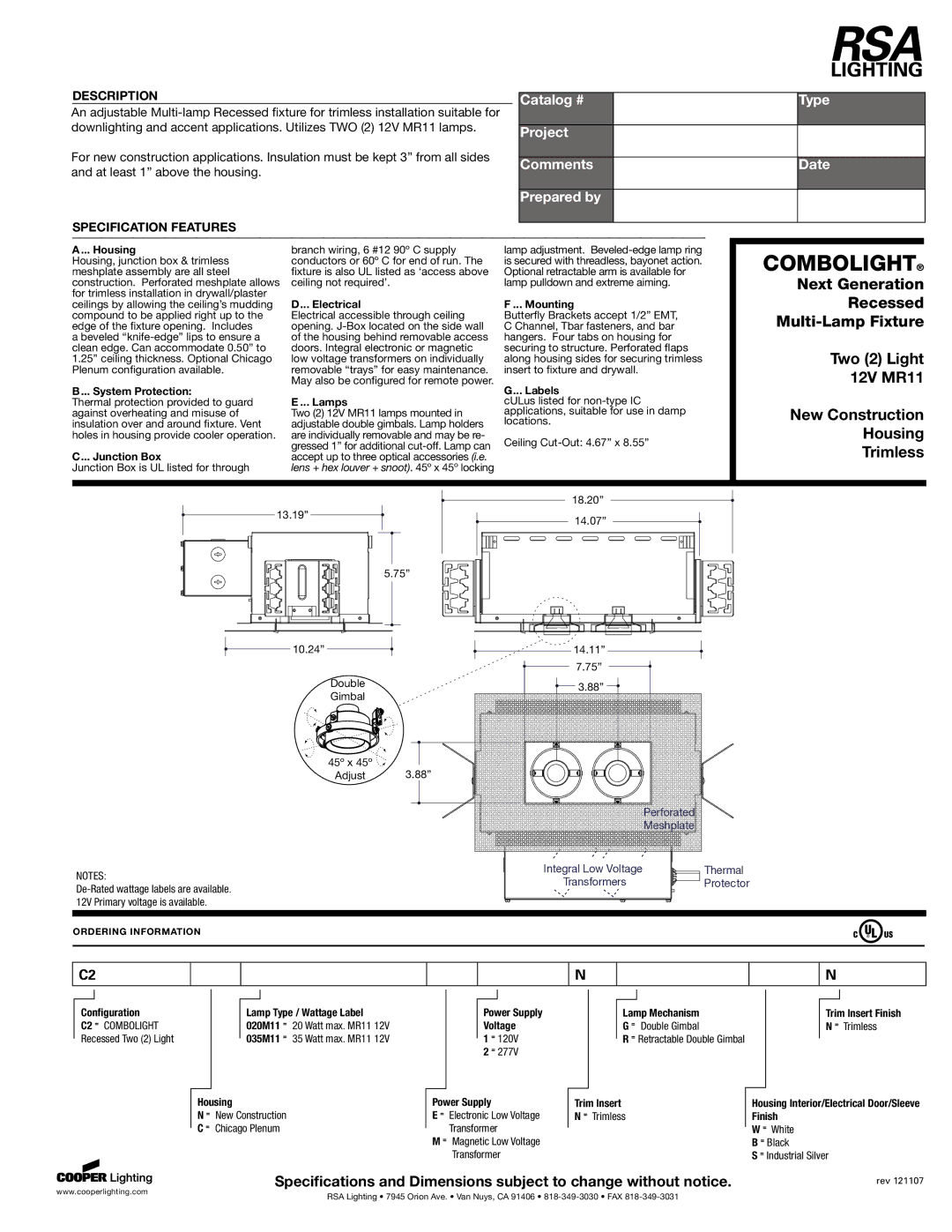 Cooper Lighting MR11 specifications Next Generation, Recessed Multi-Lamp Fixture, New Construction Housing Trimless 