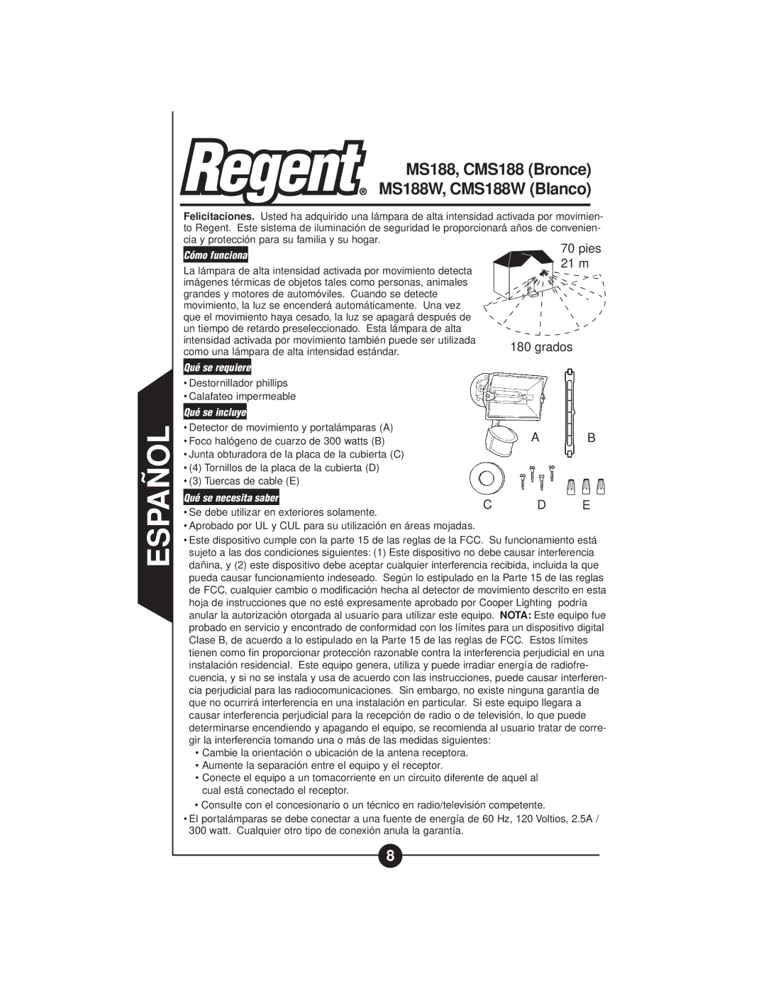 Cooper Lighting CMS188 MS188W, CMS188W Cómo funciona, Qué se requiere, Qué se incluye, Qué se necesita saber 