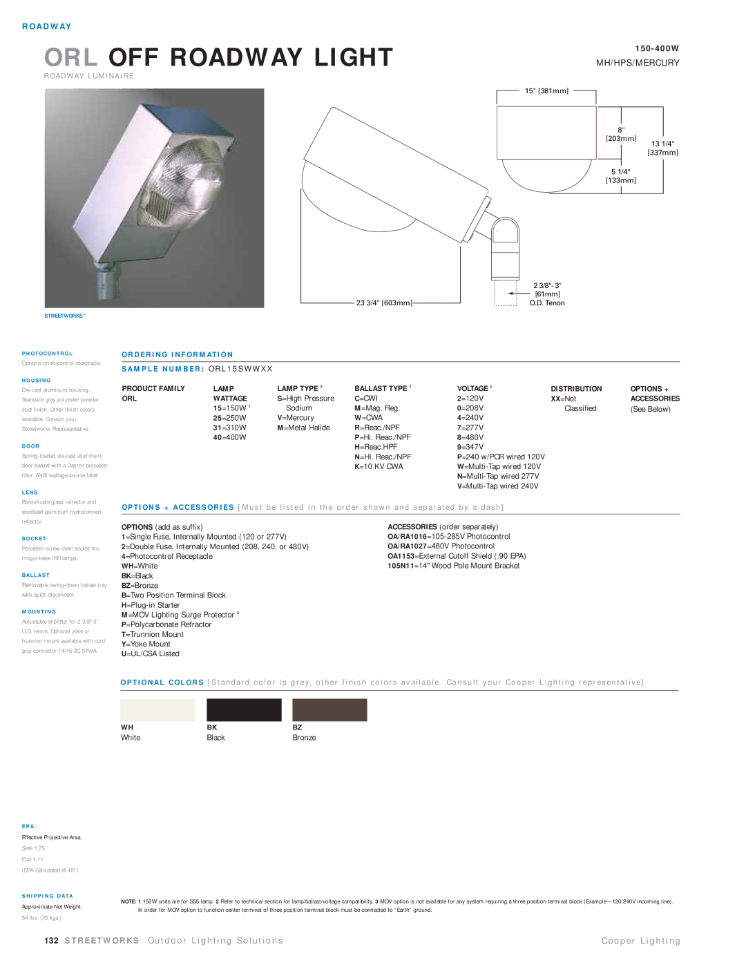 Cooper Lighting ORL15SWWXX manual Product Family Lamp Lamp Type Ballast Type Voltage, ORL Wattage, =Cwi, =Cwa, =10 KV CWA 