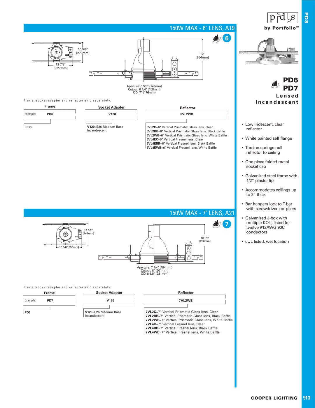 Cooper Lighting PD7 Torsion springs pull, Reflector to ceiling, Aperture 5 5/8 143mm Cutout 6 1/4 158mm OD 7 176mm, 6VL2WB 