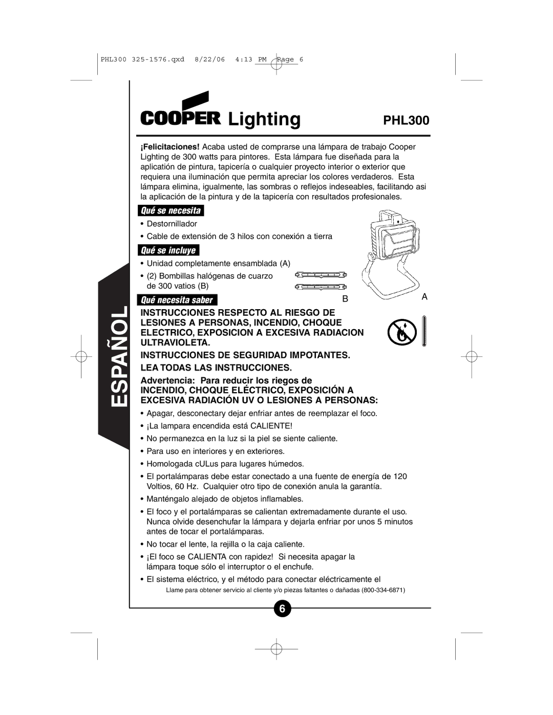 Cooper Lighting PHL300 instruction manual Español, Qué se necesita, Qué se incluye 