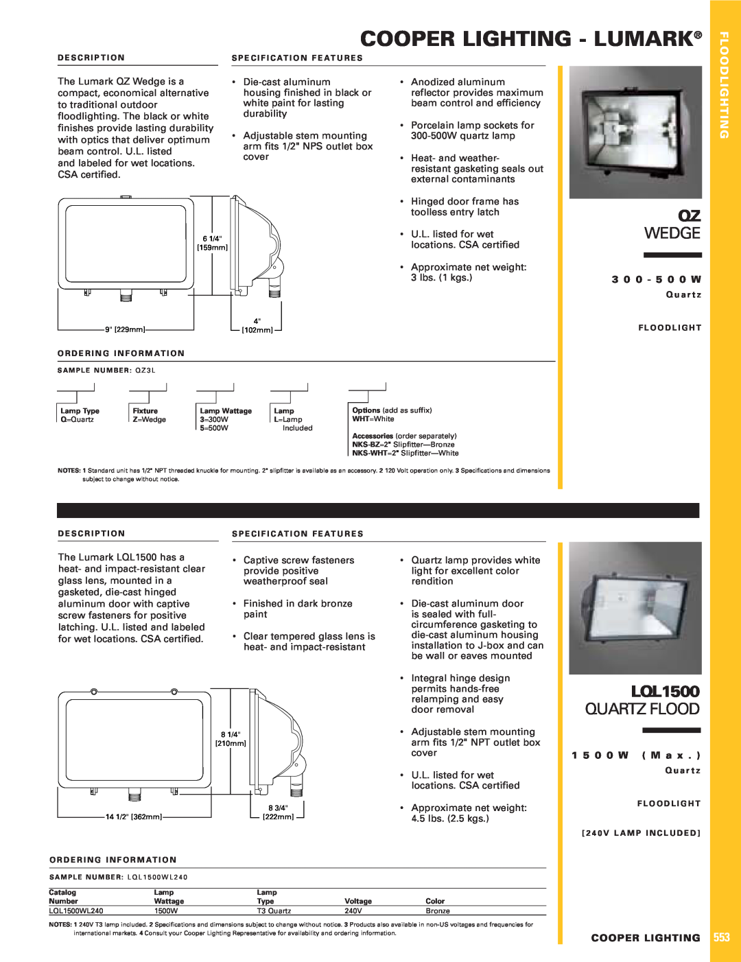 Cooper Lighting LQL1500, QZ specifications Cooper Lighting - Lumark, Wedge, Quartz Flood, 3 0 0 - 5 0 0 W, 1 5 0 0 W M a 
