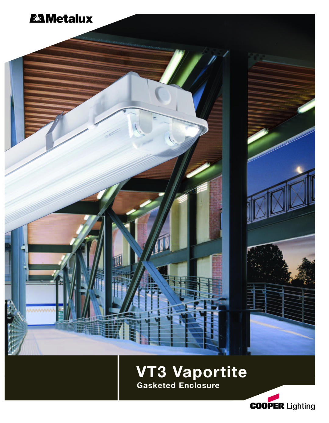 Cooper Lighting manual VT3 Vaportite, Gasketed Enclosure 