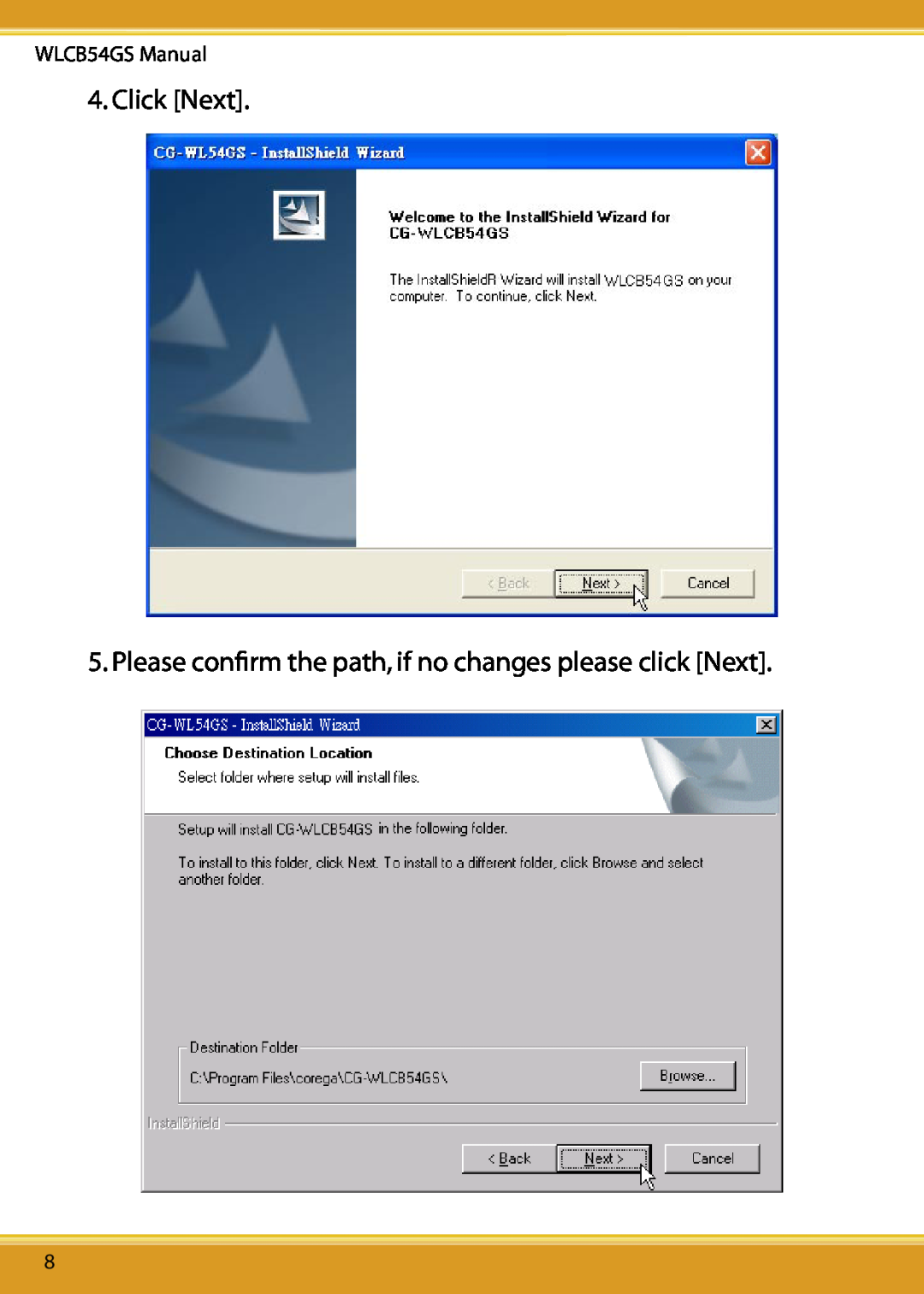 Corega 108M user manual Click Next, Please conﬁrm the path, if no changes please click Next, WLCB54GS Manual 