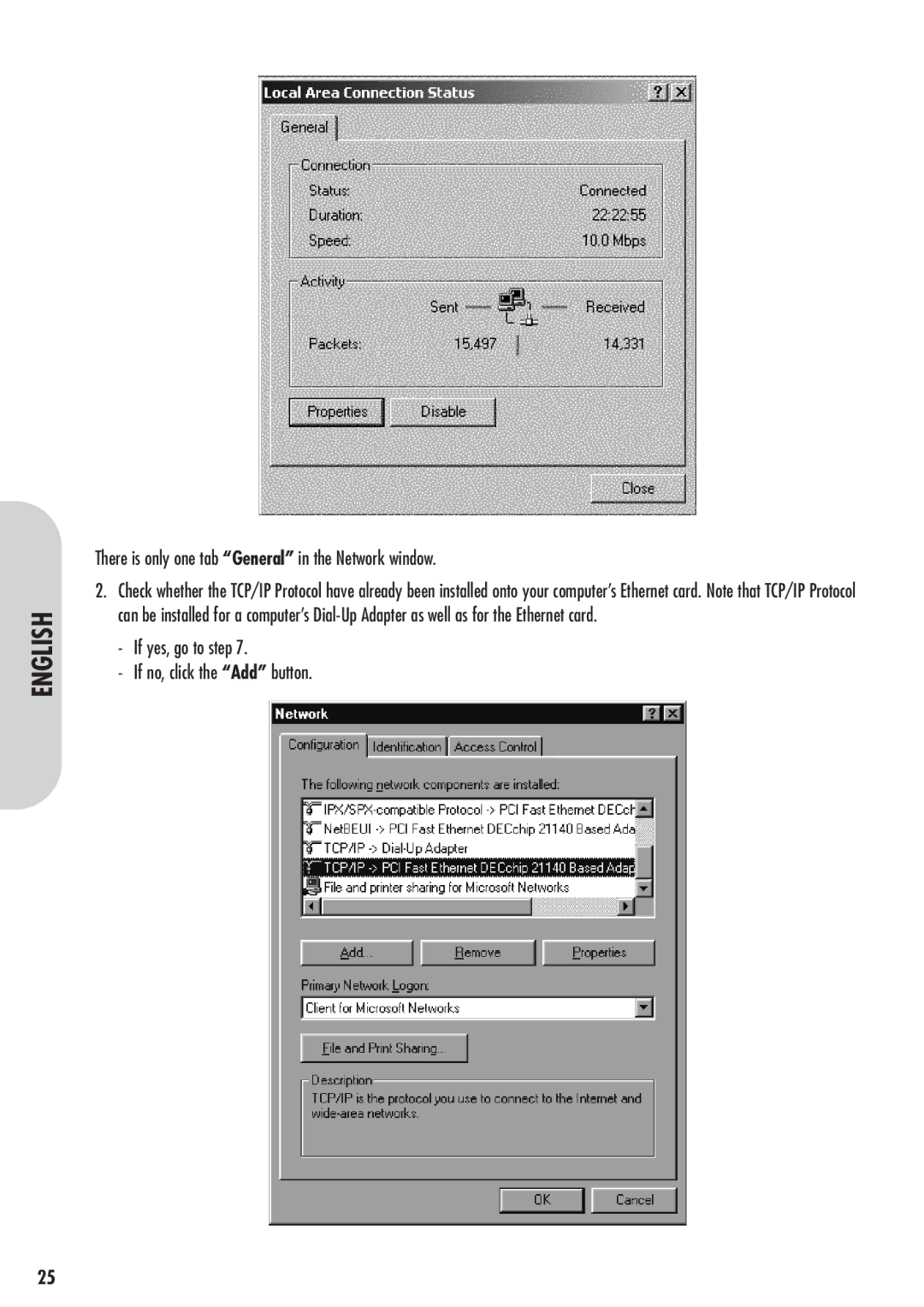 Corega 613-00041-01 There is only one tab General in the Network window, If yes, go to step If no, click the Add button 