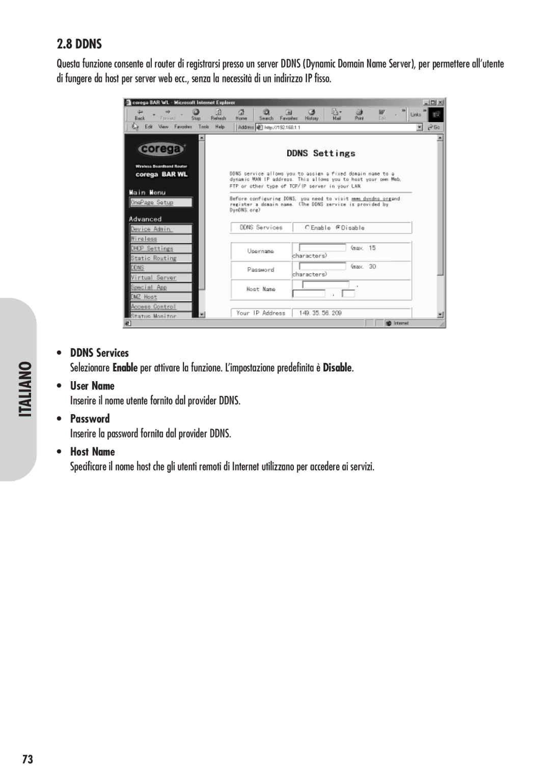 Corega 613-00041-01 Inserire il nome utente fornito dal provider Ddns, Inserire la password fornita dal provider Ddns 