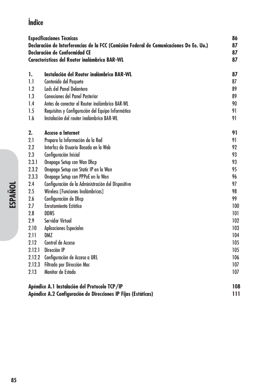 Corega 613-00041-01 manual Especificaciones Técnicas, Acceso a Internet, Apéndice A.1 Instalación del Protocolo TCP/IP 