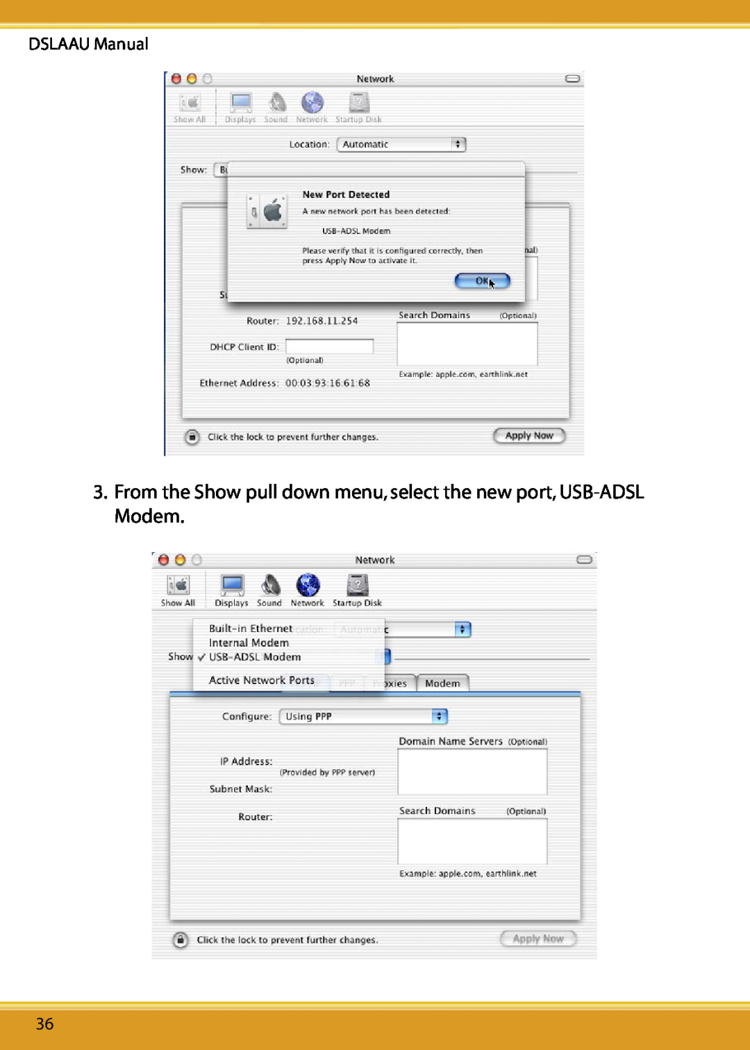 Corega user manual From the Show pull down menu, select the new port, USB-ADSL Modem, DSLAAU Manual 