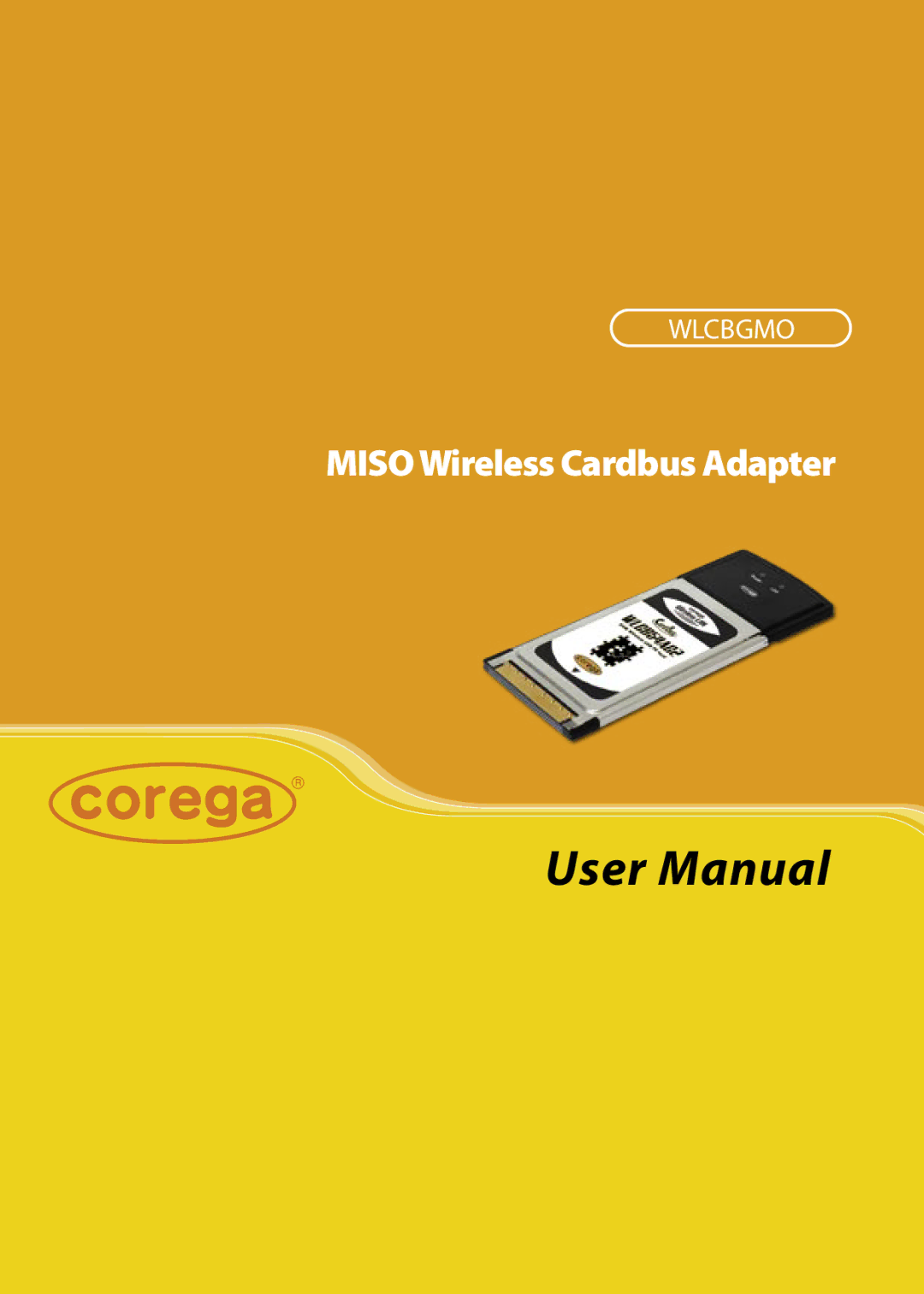 Corega WLCBGMO user manual Miso Wireless Cardbus Adapter 