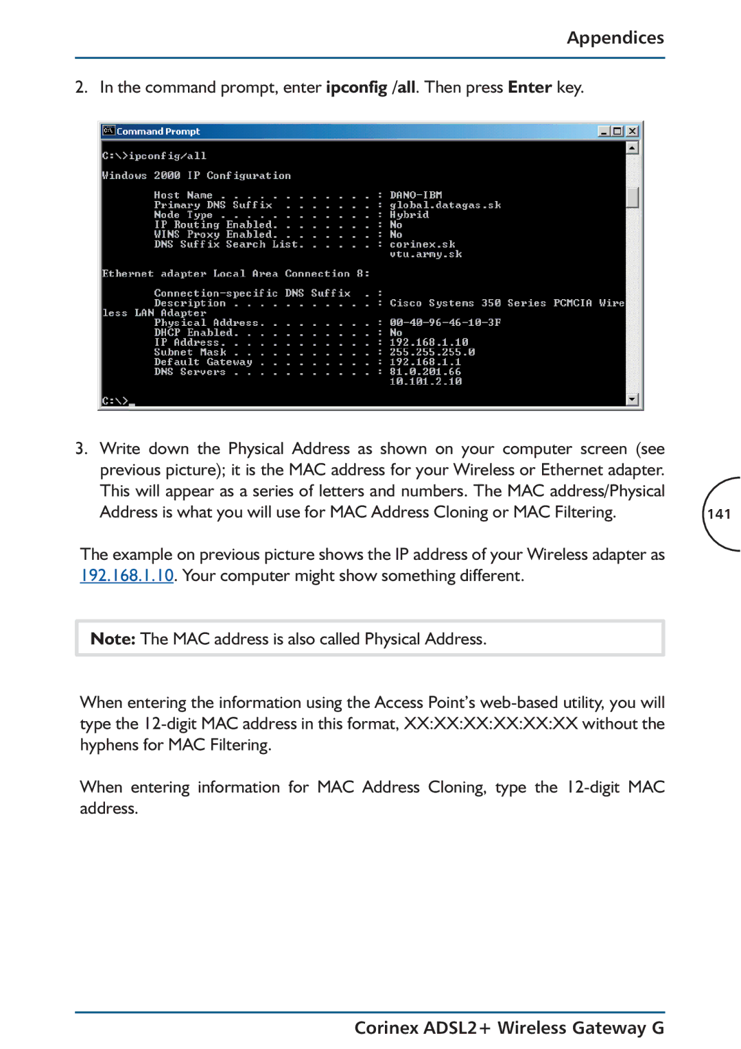 Corinex Global ADSL2+ manual Command prompt, enter ipconfig /all. Then press Enter key 