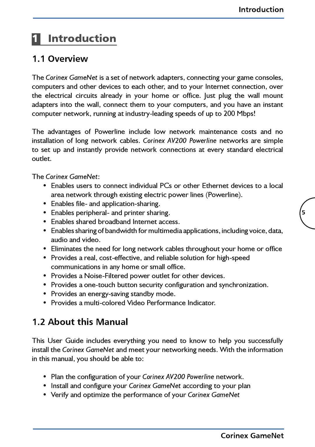 Corinex Global GameNet manual Introduction, Overview, About this Manual, Enables peripheral- and printer sharing 