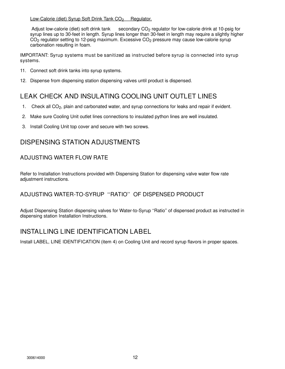 Cornelius 10, 000 PLUS Leak Check and Insulating Cooling Unit Outlet Lines, Dispensing Station Adjustments 