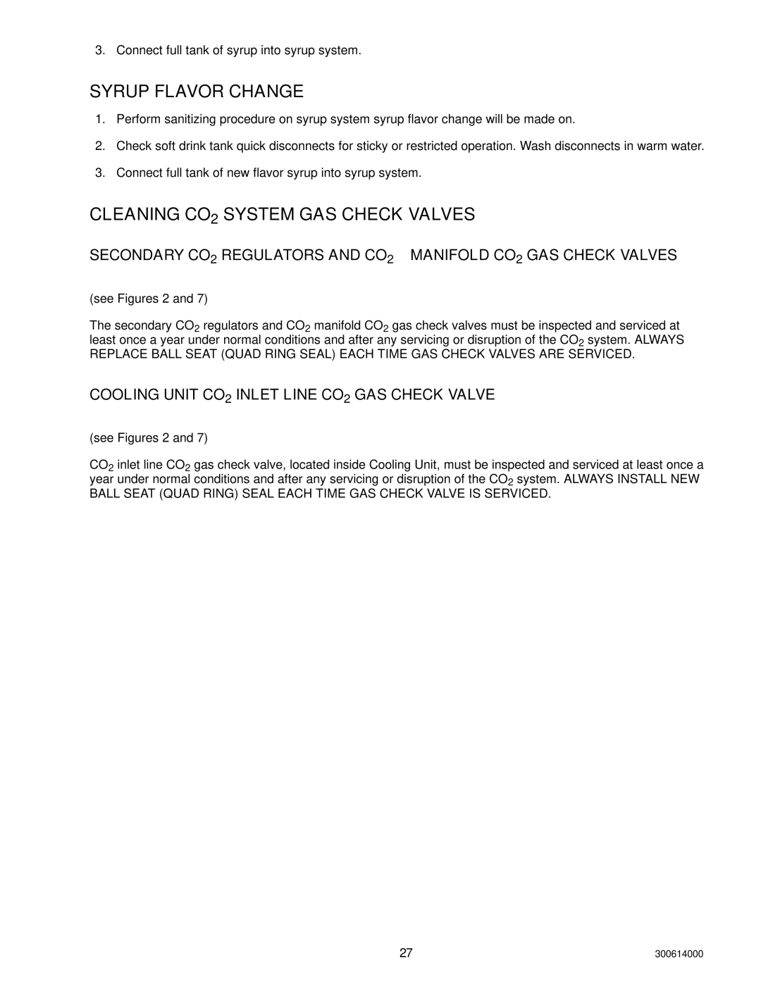 Cornelius 000 PLUS, 10 installation manual Syrup Flavor Change, Cleaning CO2 System GAS Check Valves 