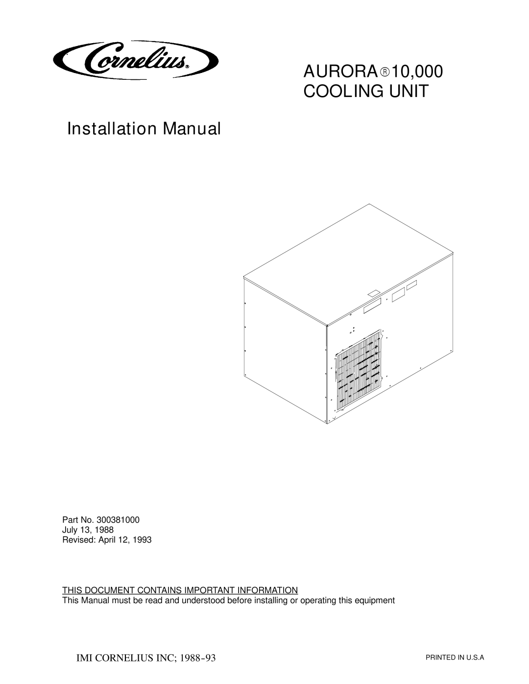 Cornelius installation manual AURORAR10,000 Cooling Unit, This Document Contains Important Information 