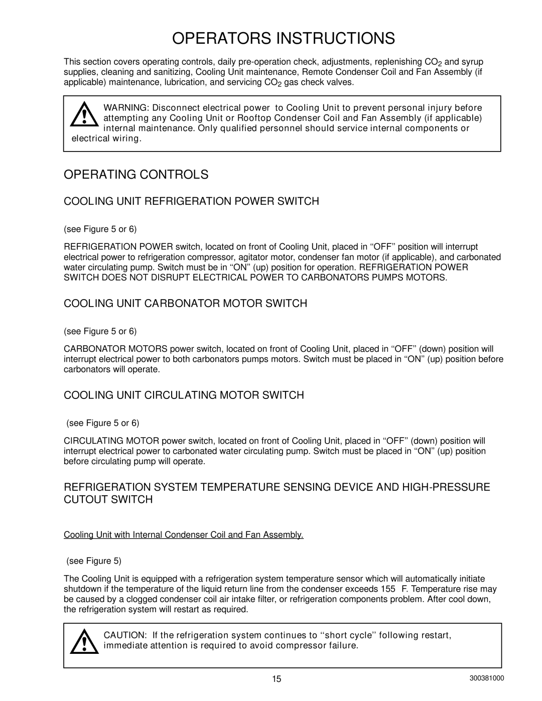 Cornelius 10, 000 Operating Controls, Cooling Unit Refrigeration Power Switch, Cooling Unit Carbonator Motor Switch 