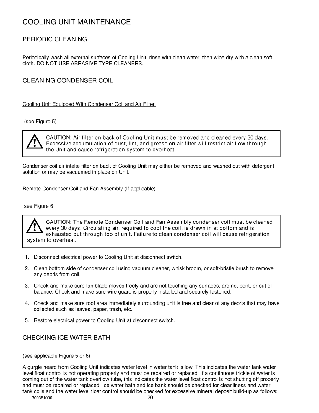 Cornelius 000, 10 installation manual Periodic Cleaning, Cleaning Condenser Coil, Checking ICE Water Bath 